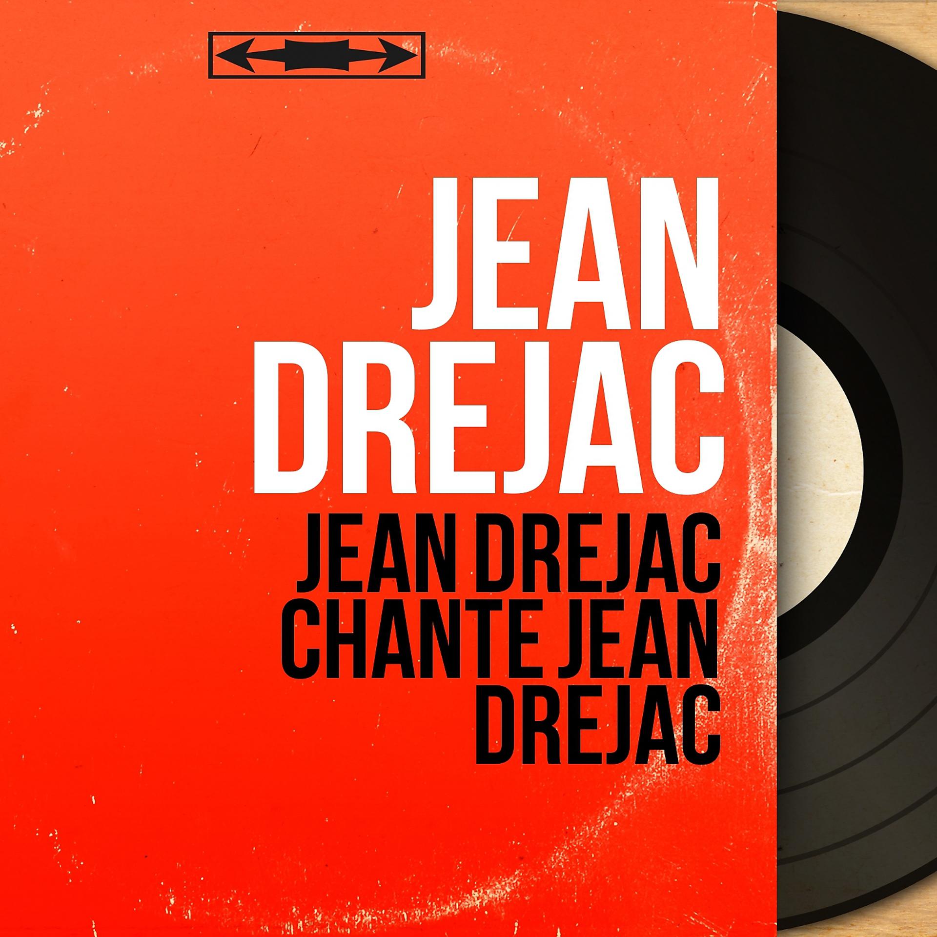 Постер альбома Jean Dréjac chante Jean Dréjac