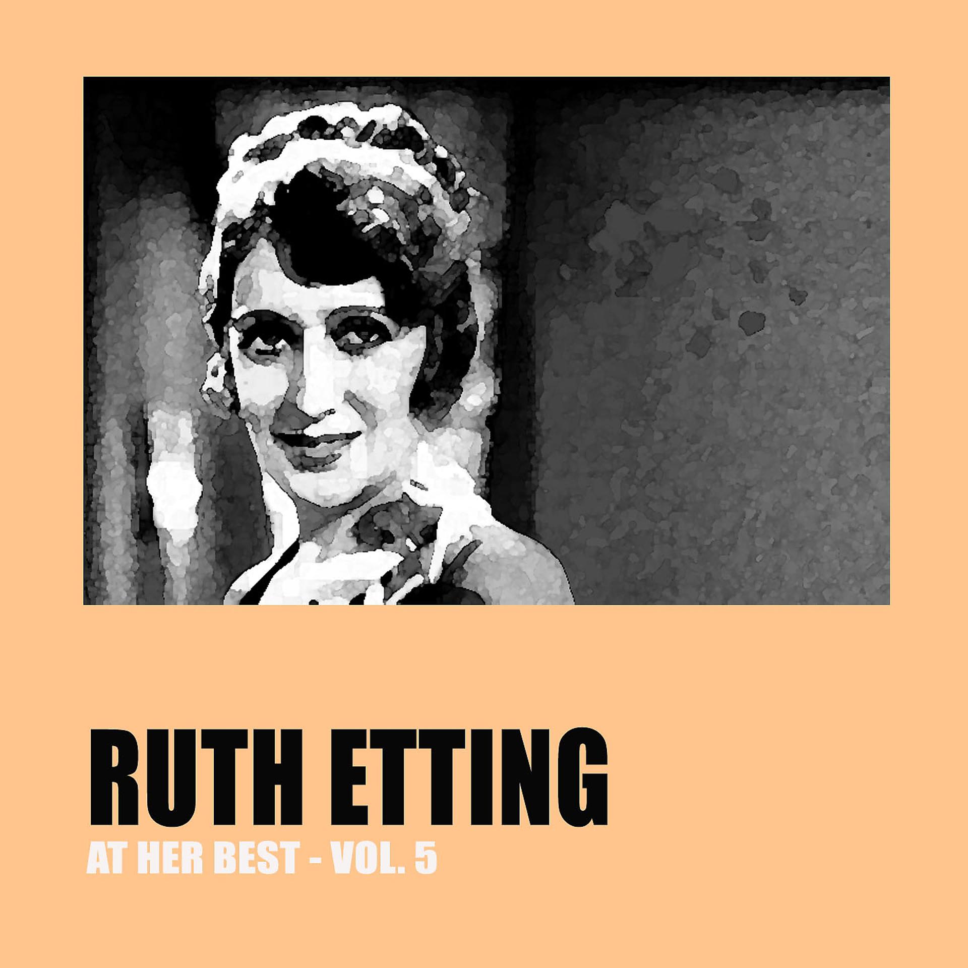 Постер альбома Ruth Etting at Her Best Vol. 5