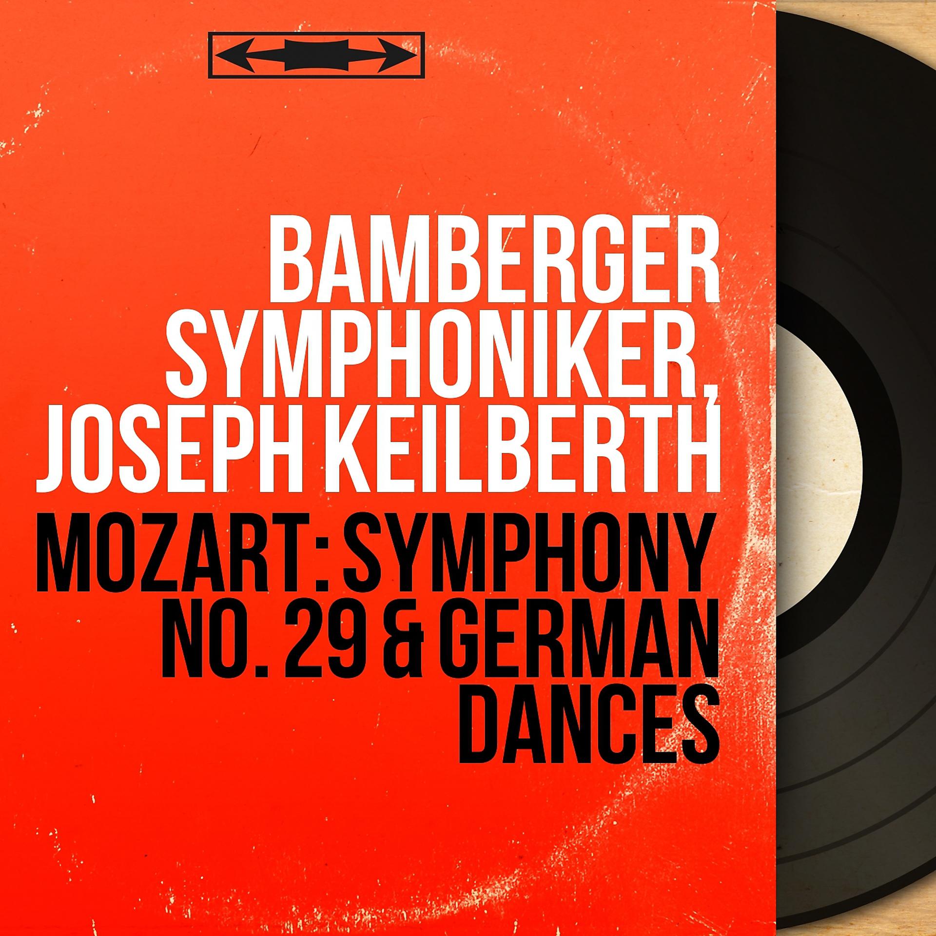 Постер альбома Mozart: Symphony No. 29 & German Dances
