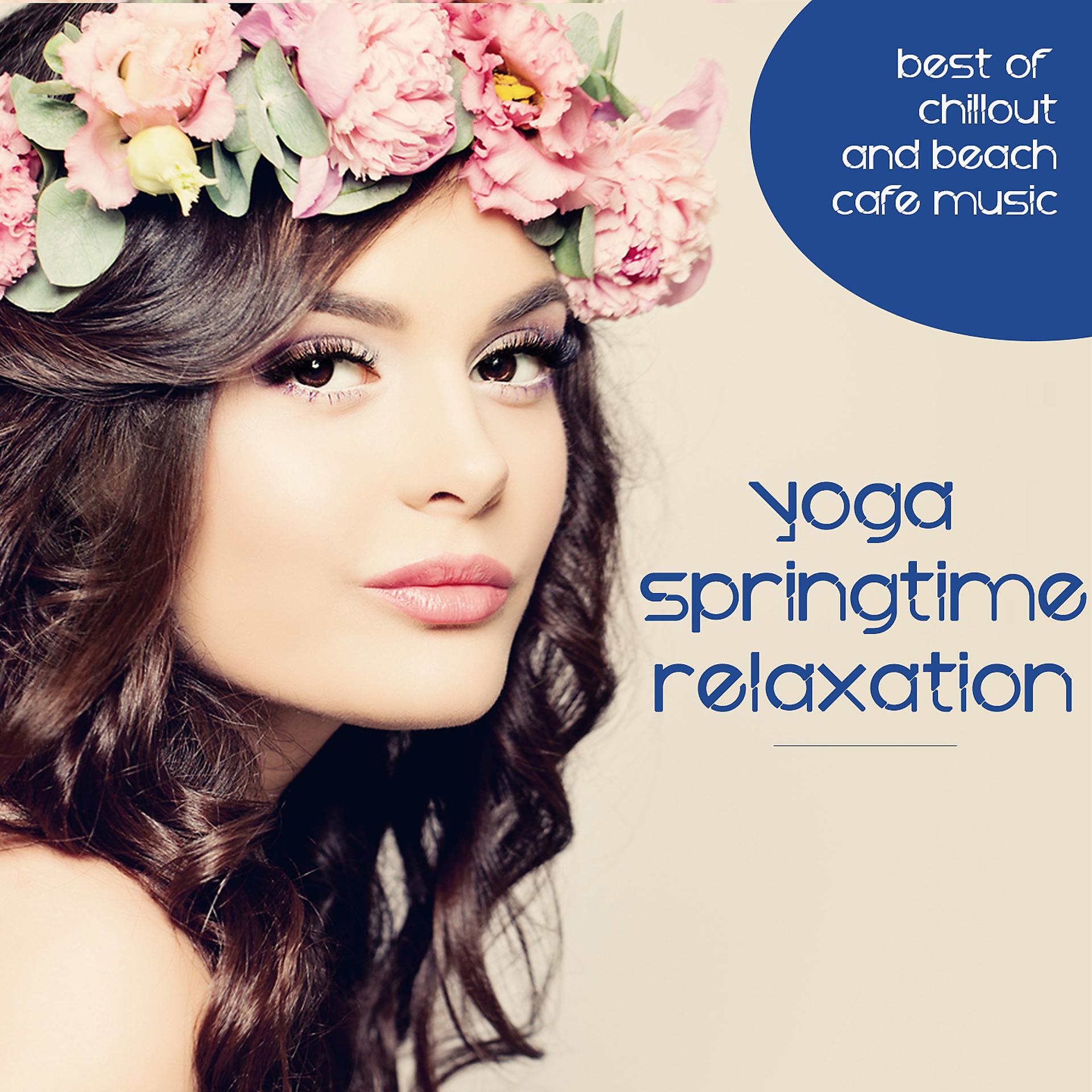 Постер альбома Yoga Springtime Relaxation