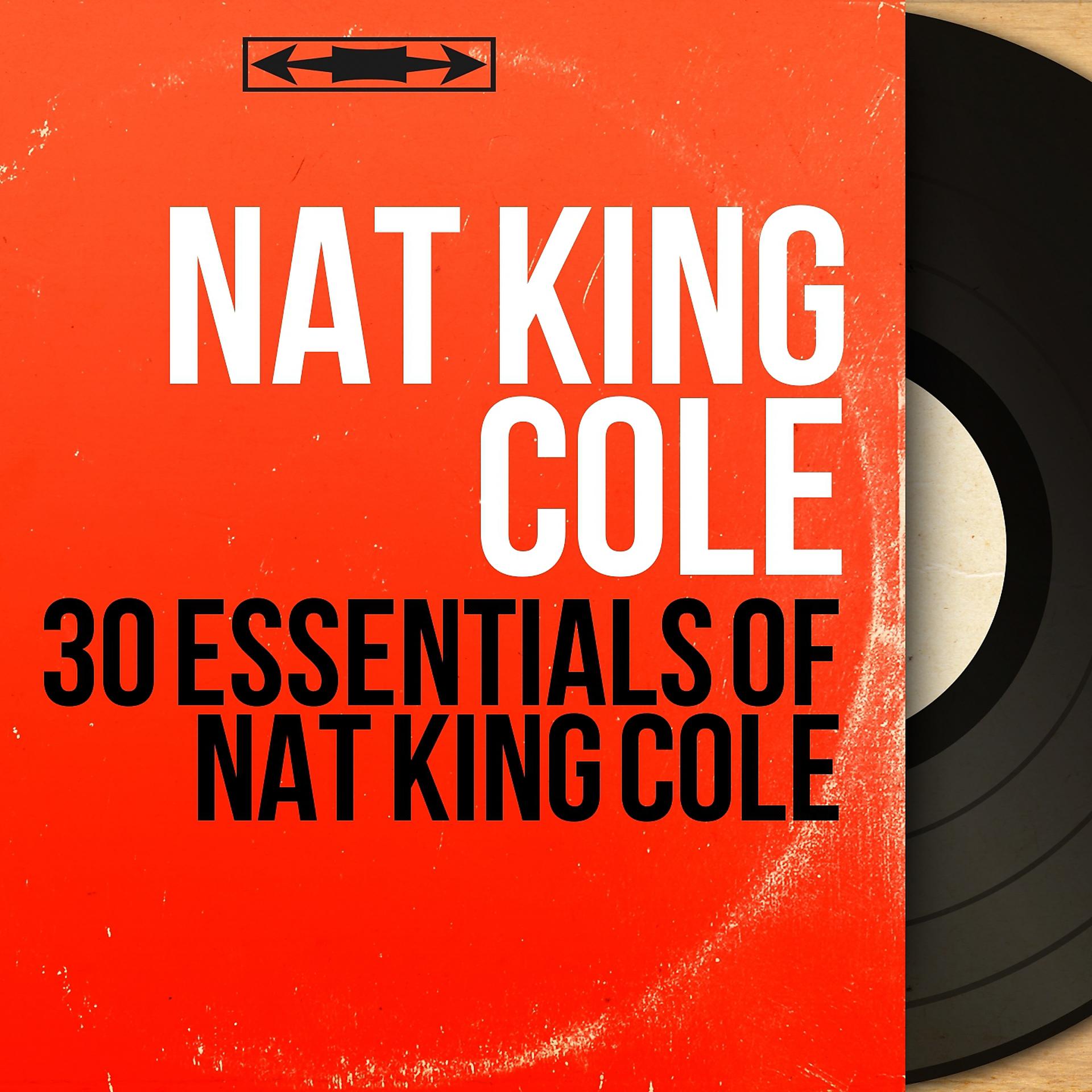 Постер альбома 30 Essentials of Nat King Cole