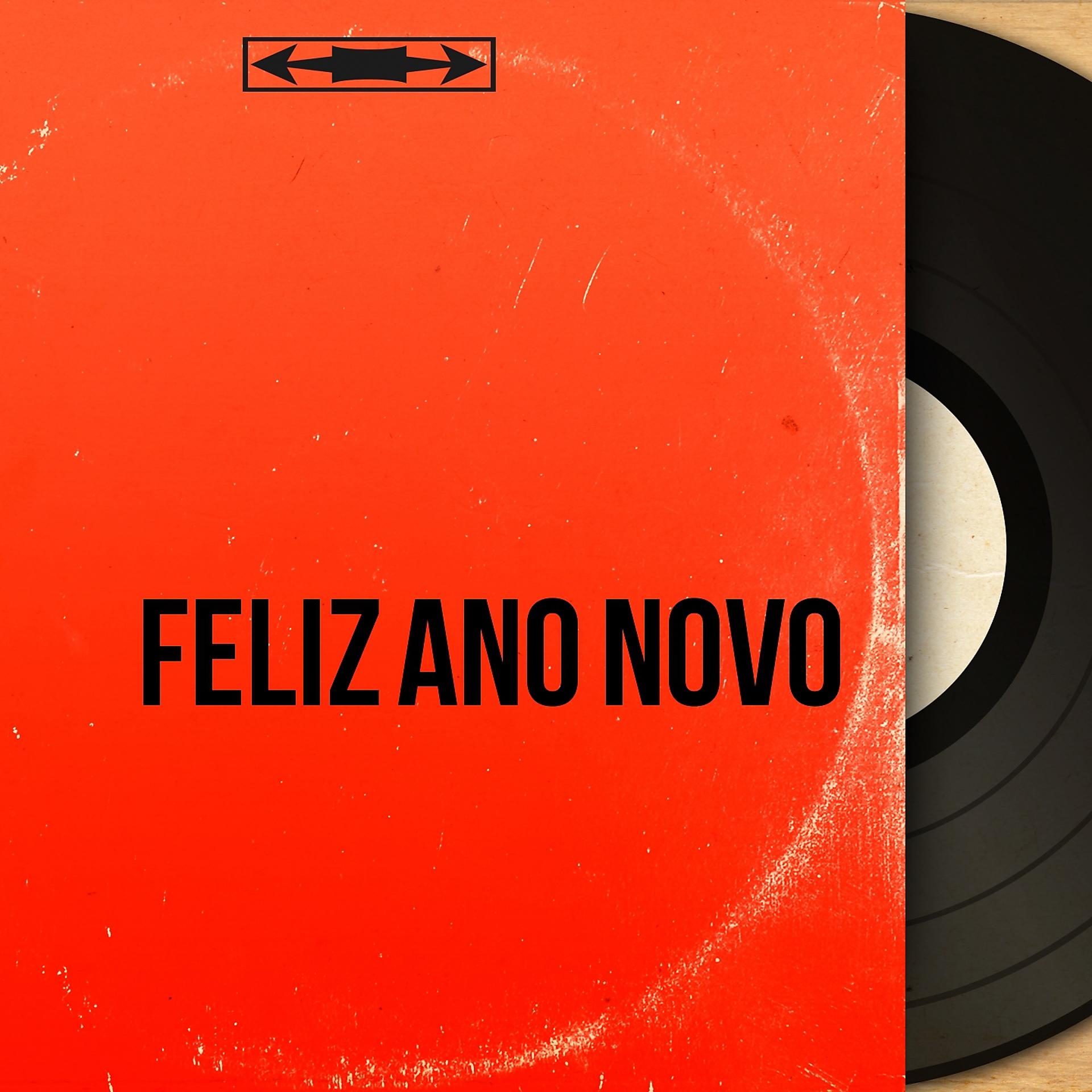 Постер альбома Feliz Ano Novo