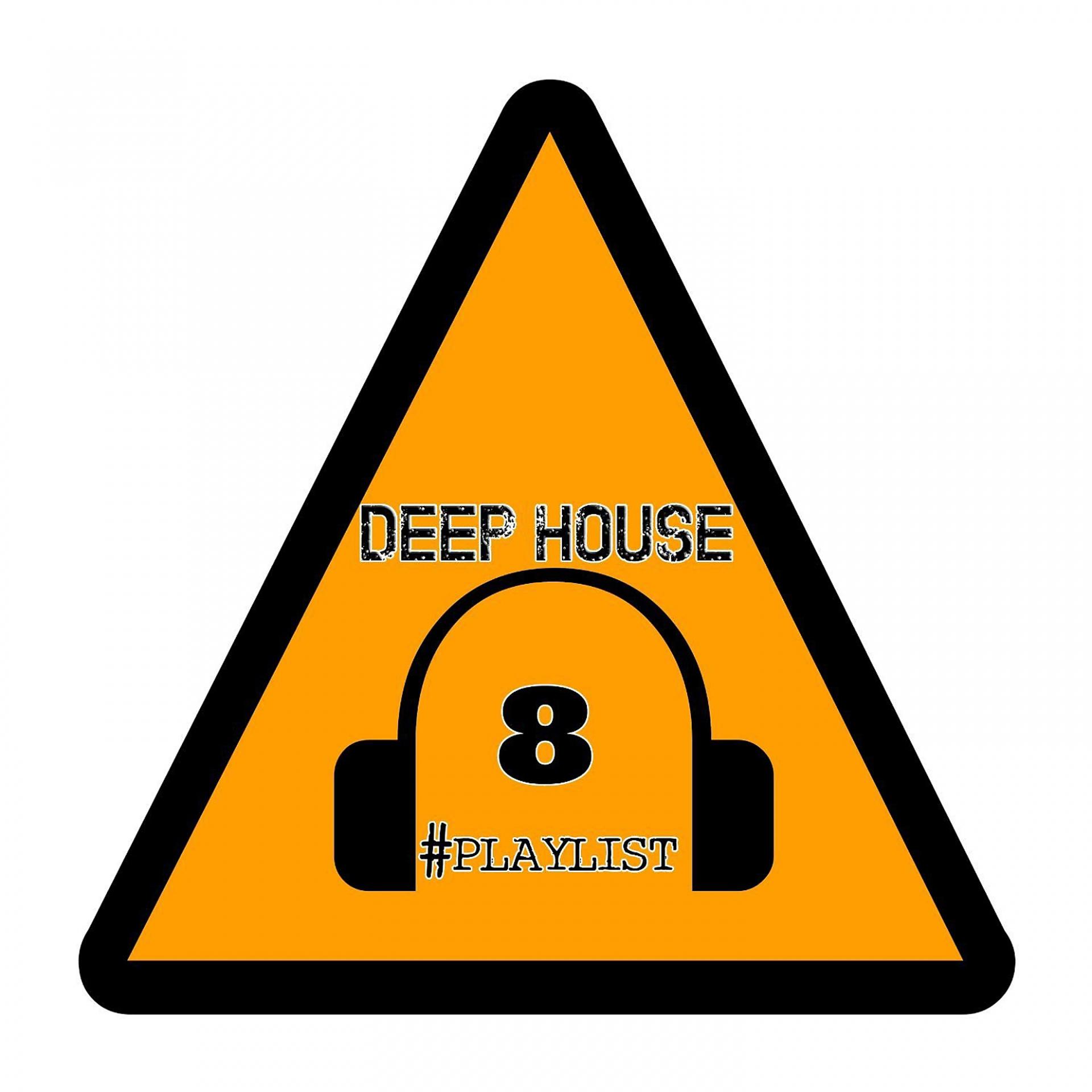 Постер альбома Deep House #Playlist, 8