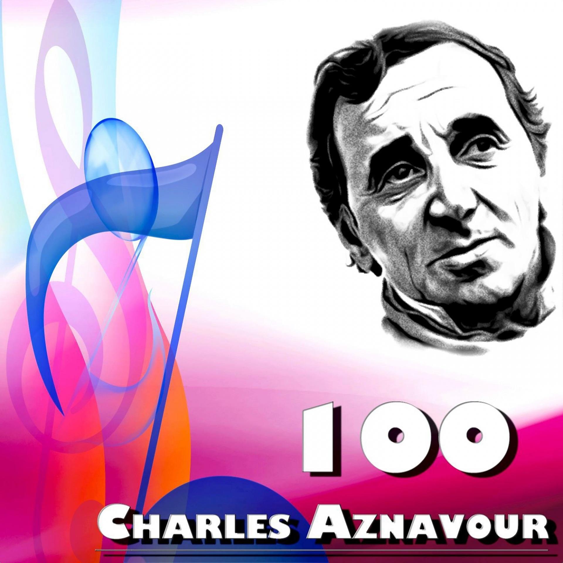 Постер альбома 100 charles aznavour