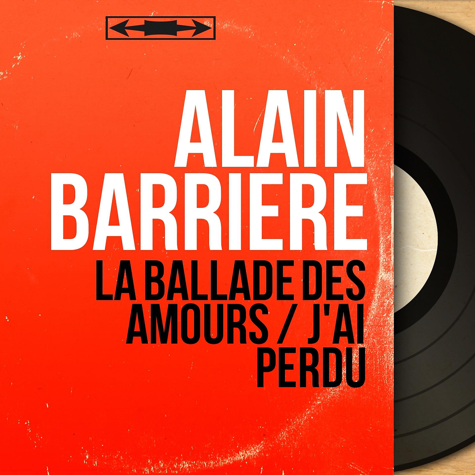 Постер альбома La ballade des amours / J'ai perdu