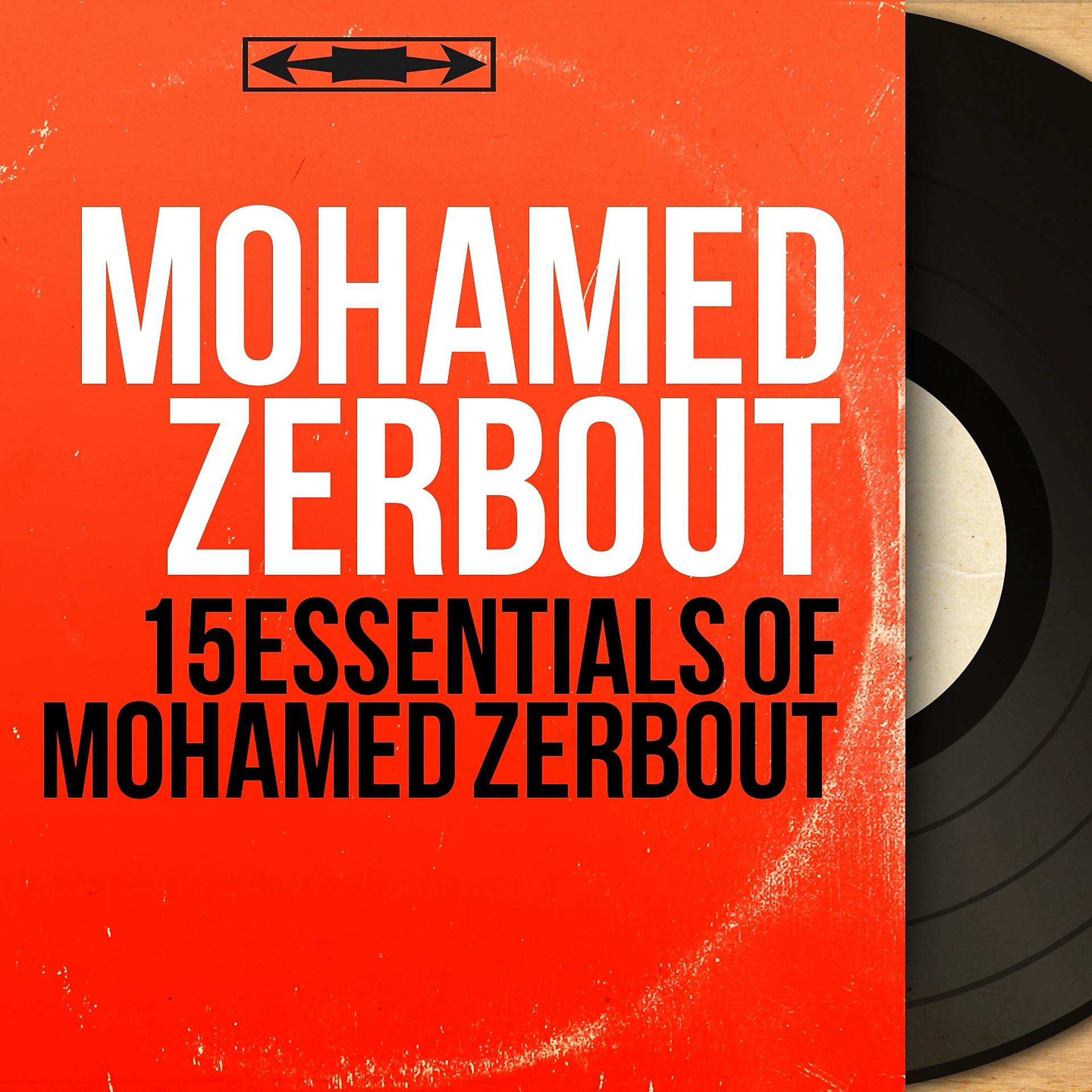 Постер альбома 15 Essentials of Mohamed Zerbout