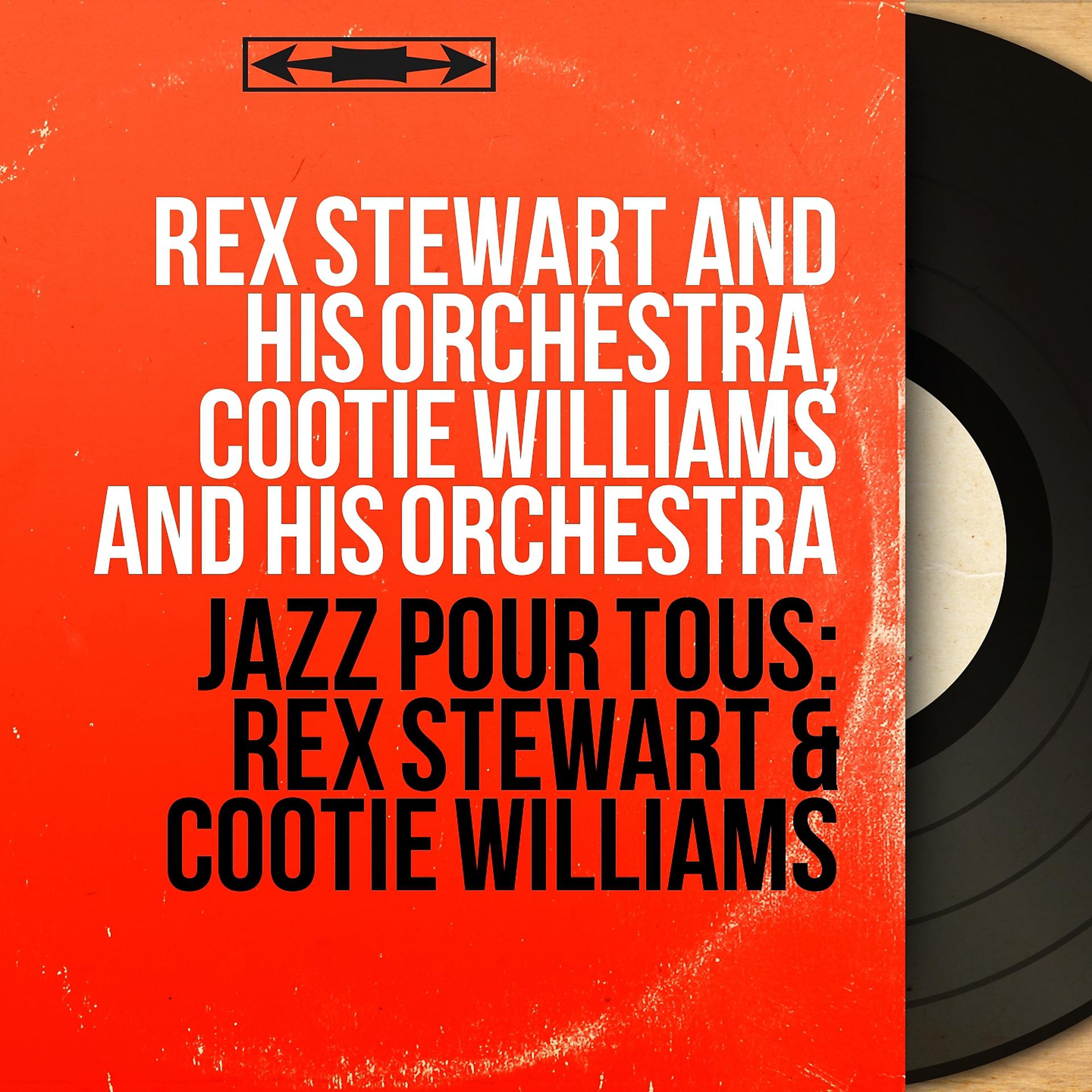 Постер альбома Jazz pour tous: Rex Stewart & Cootie Williams