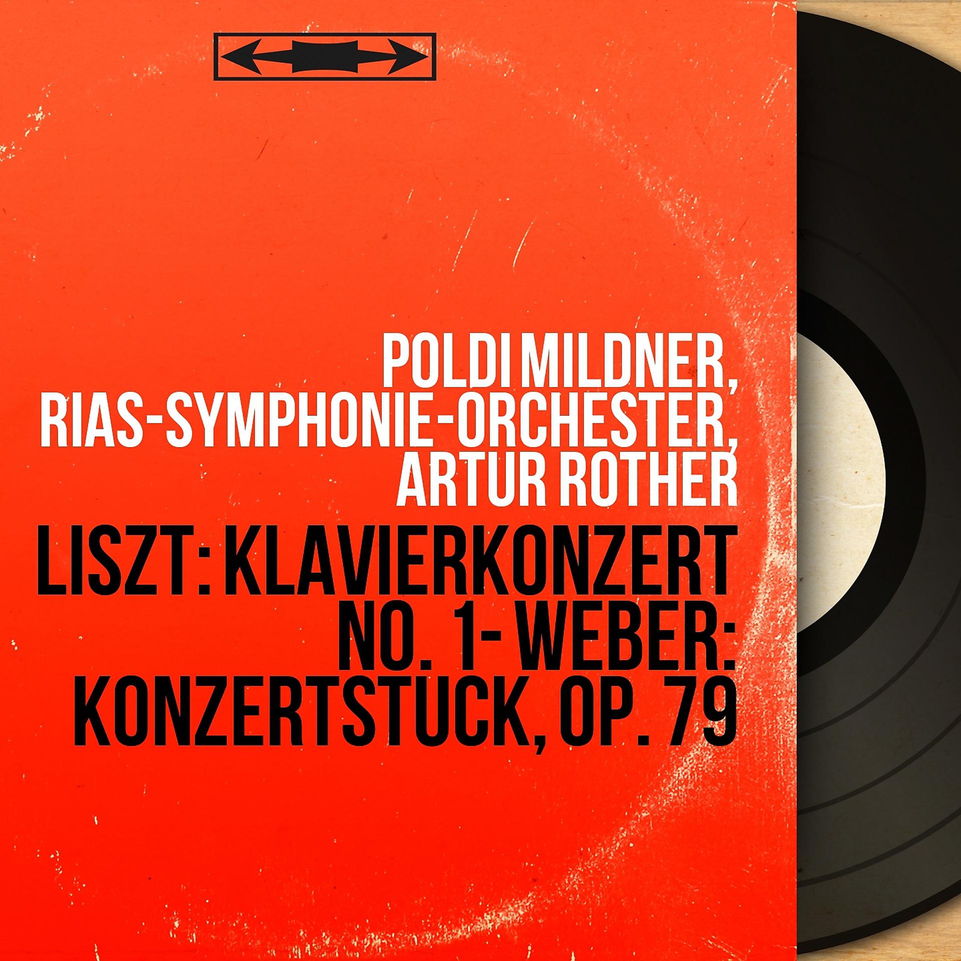 Постер альбома Liszt: Klavierkonzert No. 1 - Weber: Konzertstück, Op. 79