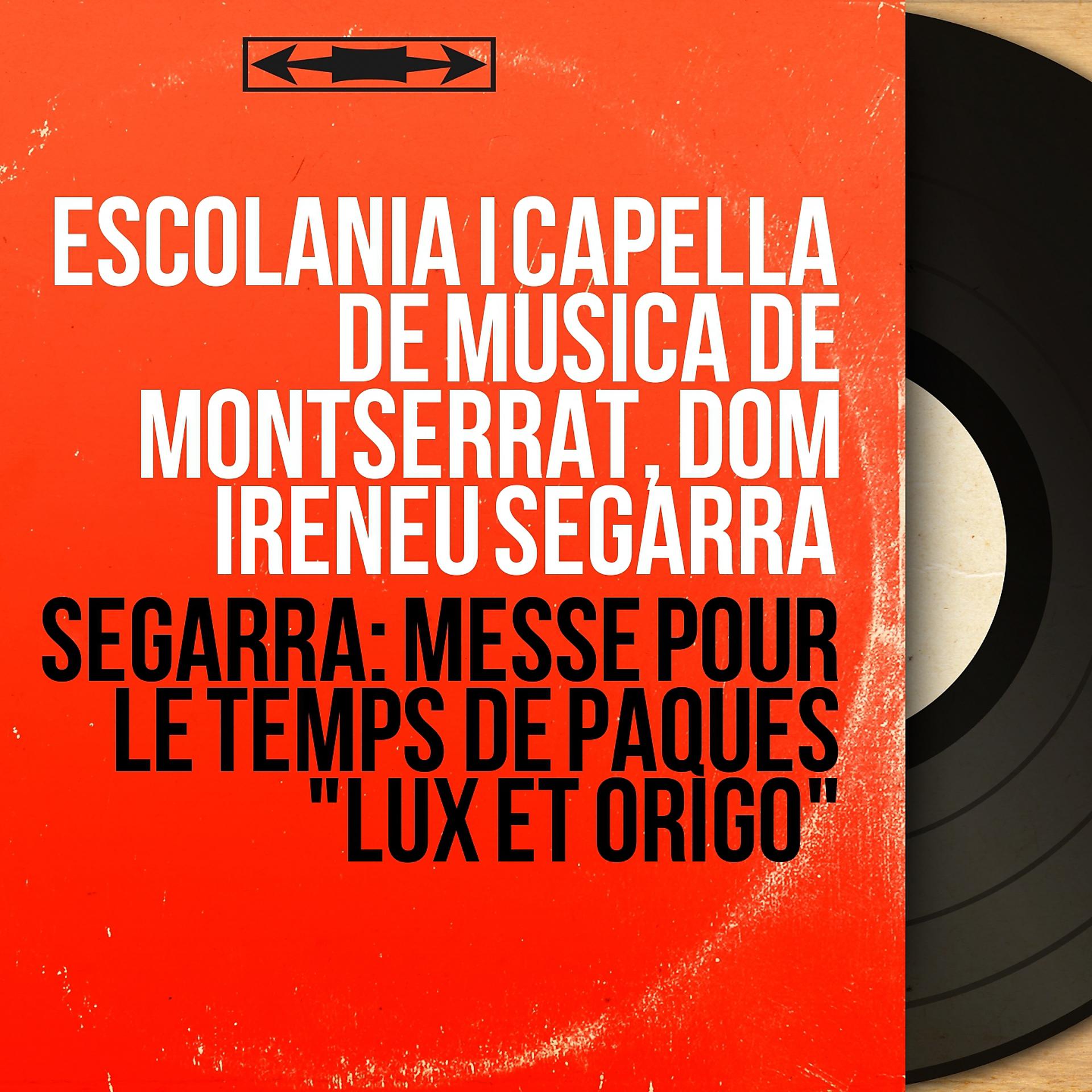 Постер альбома Segarra: Messe pour le temps de Pâques "Lux et origo"