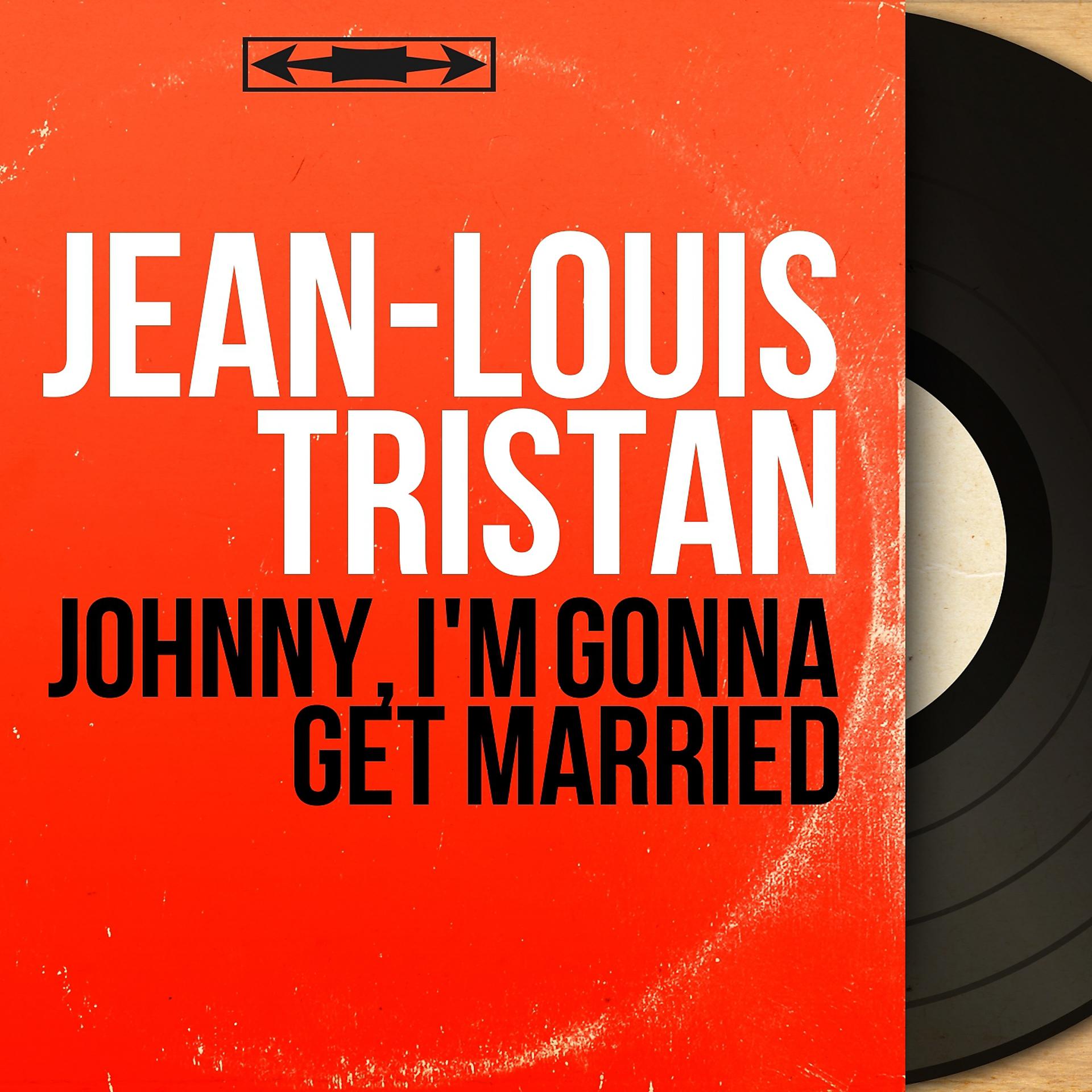 Постер альбома Johnny, I'm Gonna Get Married