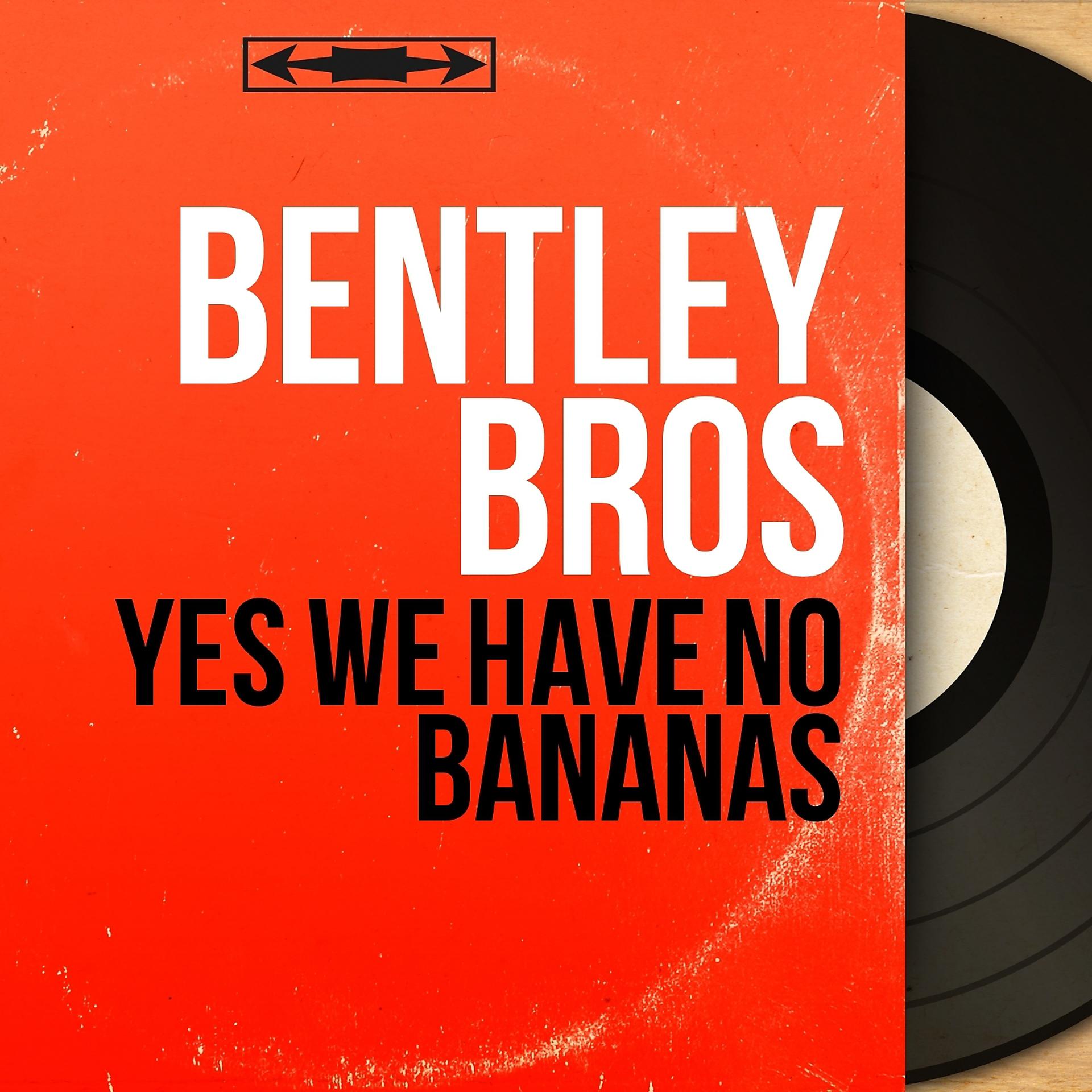 Постер альбома Yes We Have No Bananas