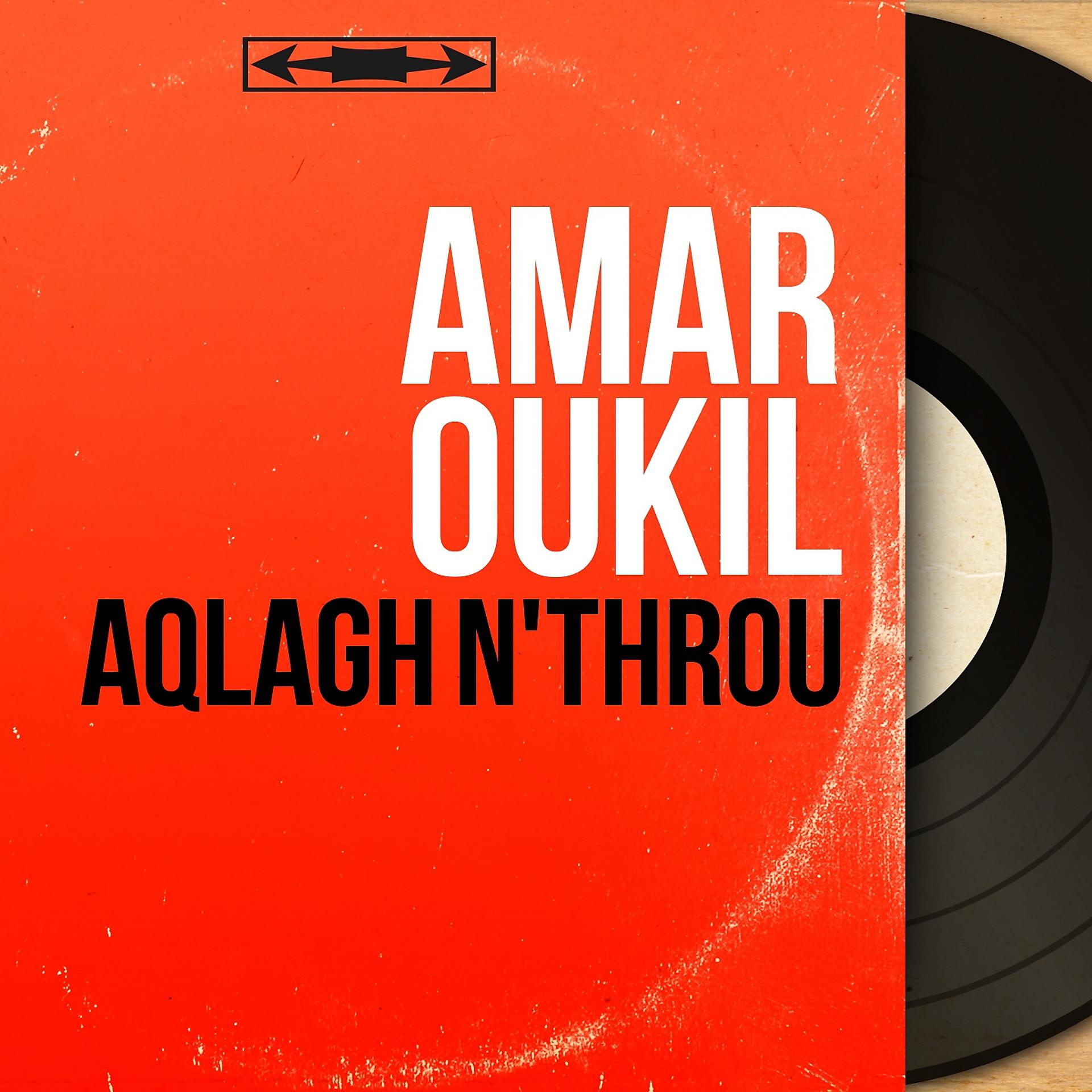 Постер альбома Aqlagh N'throu