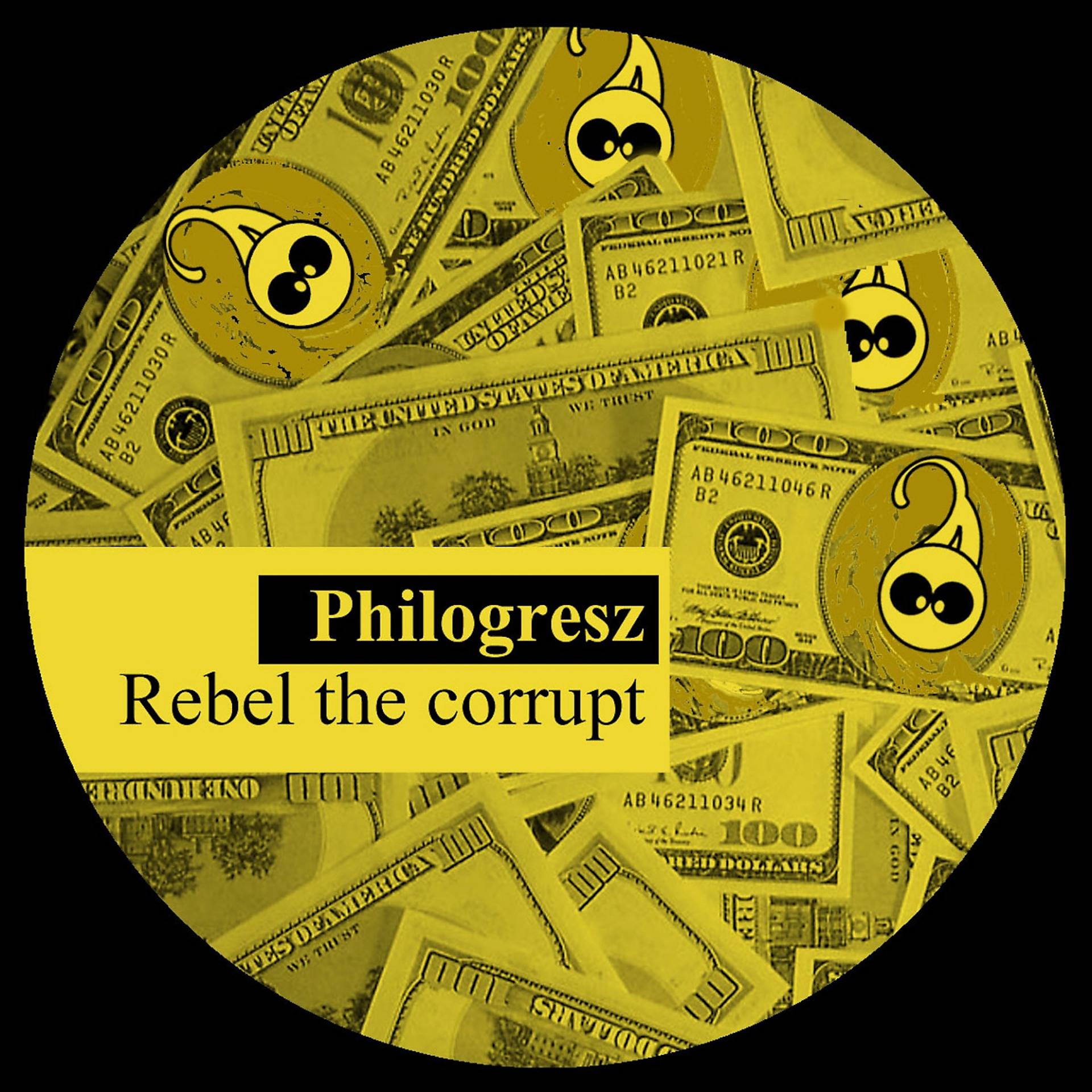 Постер альбома Rebel the Corrupt