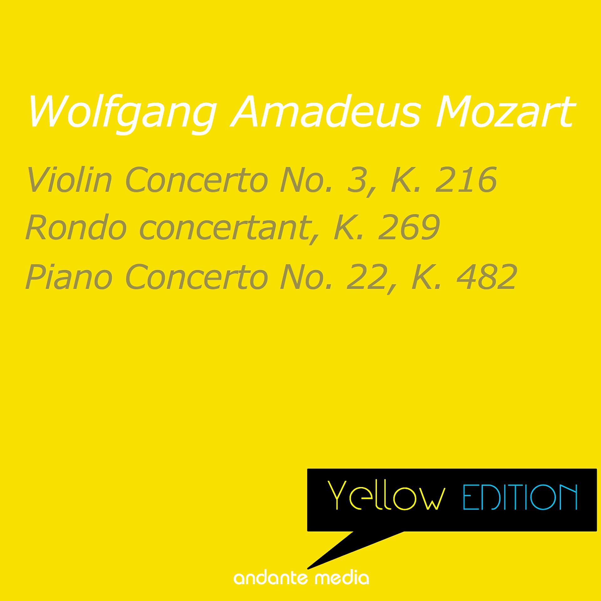 Постер альбома Yellow Edition - Mozart: Violin Concerto No. 3, K. 216 & Piano Concerto No. 22, K. 482