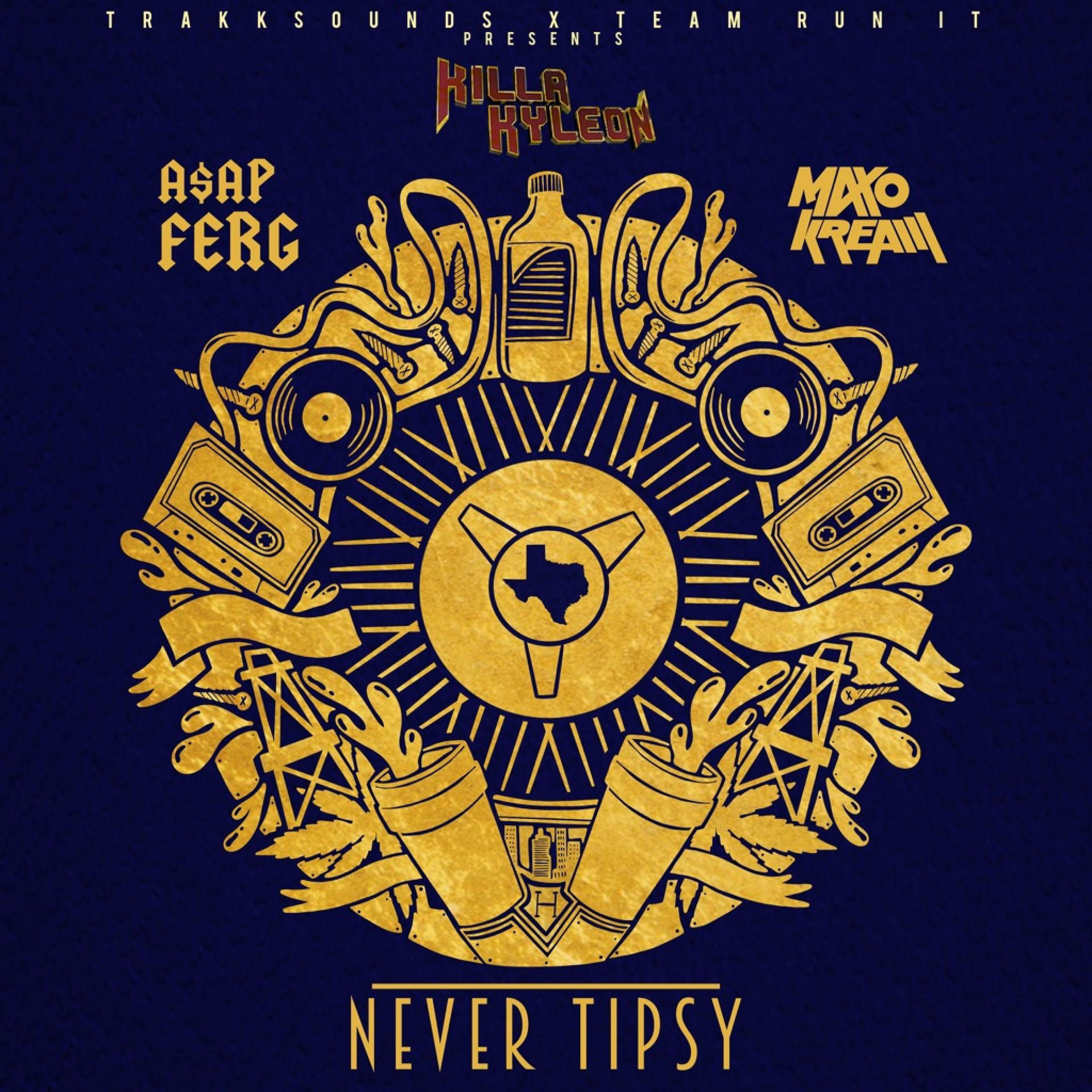 Постер альбома Never Tipsy (feat. A$AP Ferg & Maxo Kream)