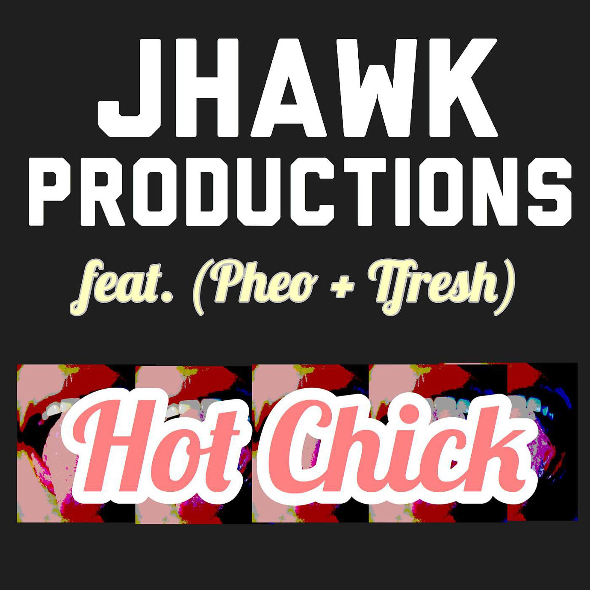 Постер альбома Hot Chick (feat. Pheo & Tfresh)