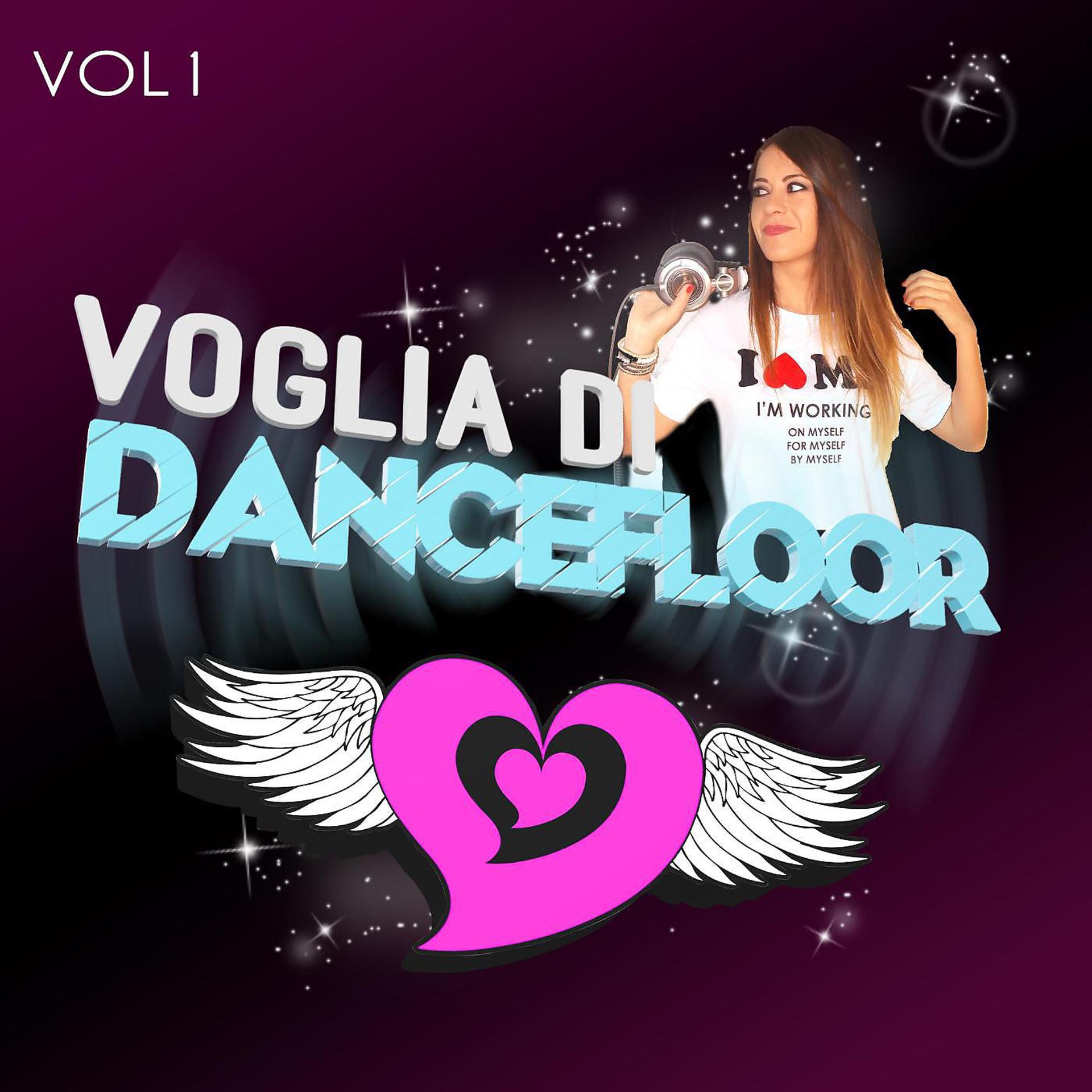 Постер альбома Voglia Di Dancefloor Volume 1