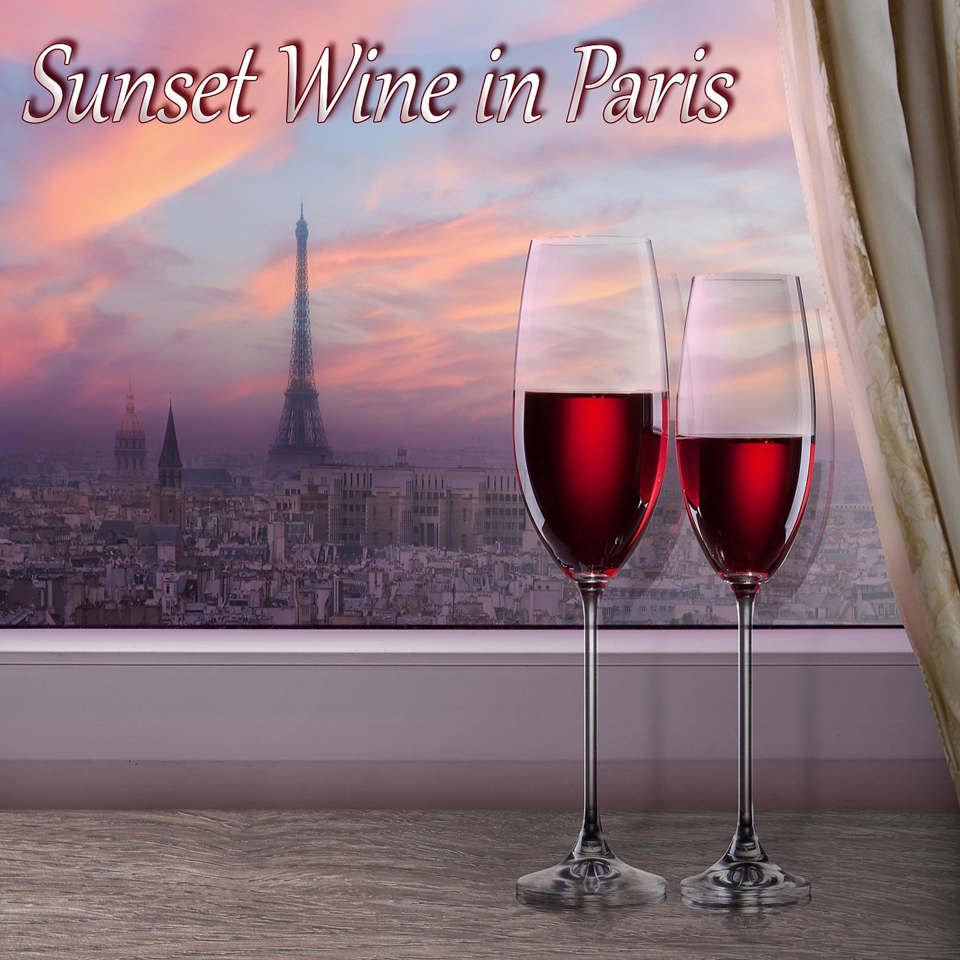 Постер альбома Sunset Wine in Paris: 30 Romantic Love Songs
