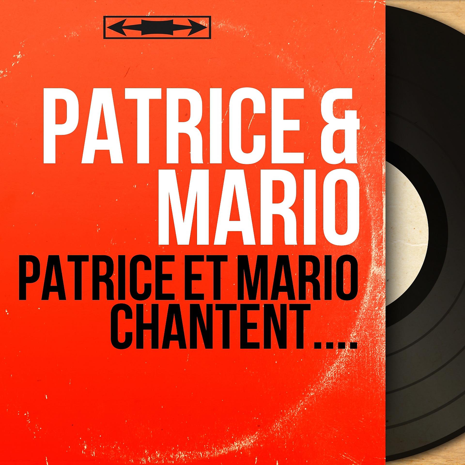 Постер альбома Patrice et mario chantent....