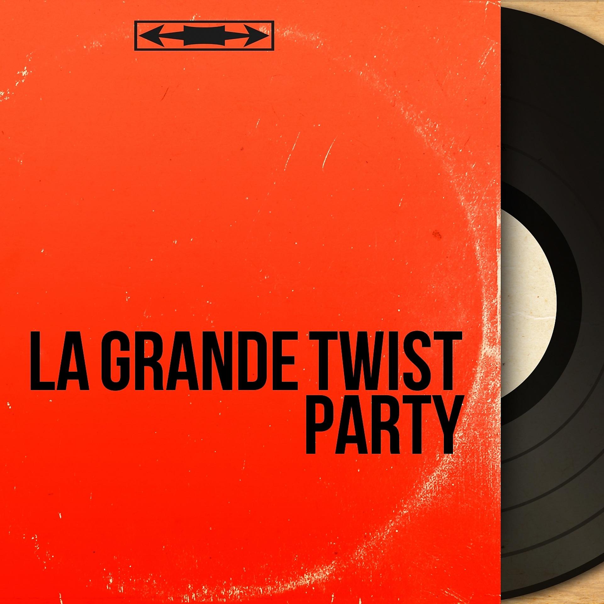 Постер альбома La grande twist party