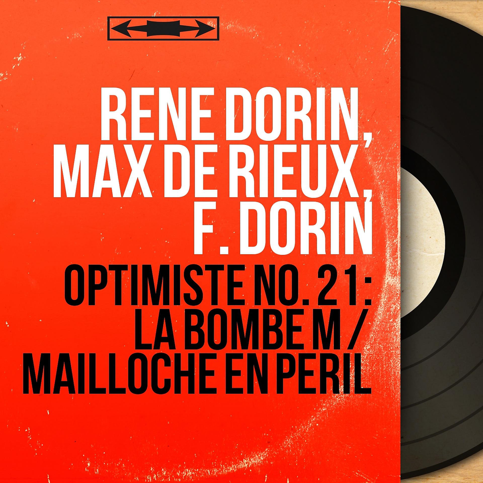 Постер альбома Optimiste No. 21 : La bombe M / Mailloche en péril
