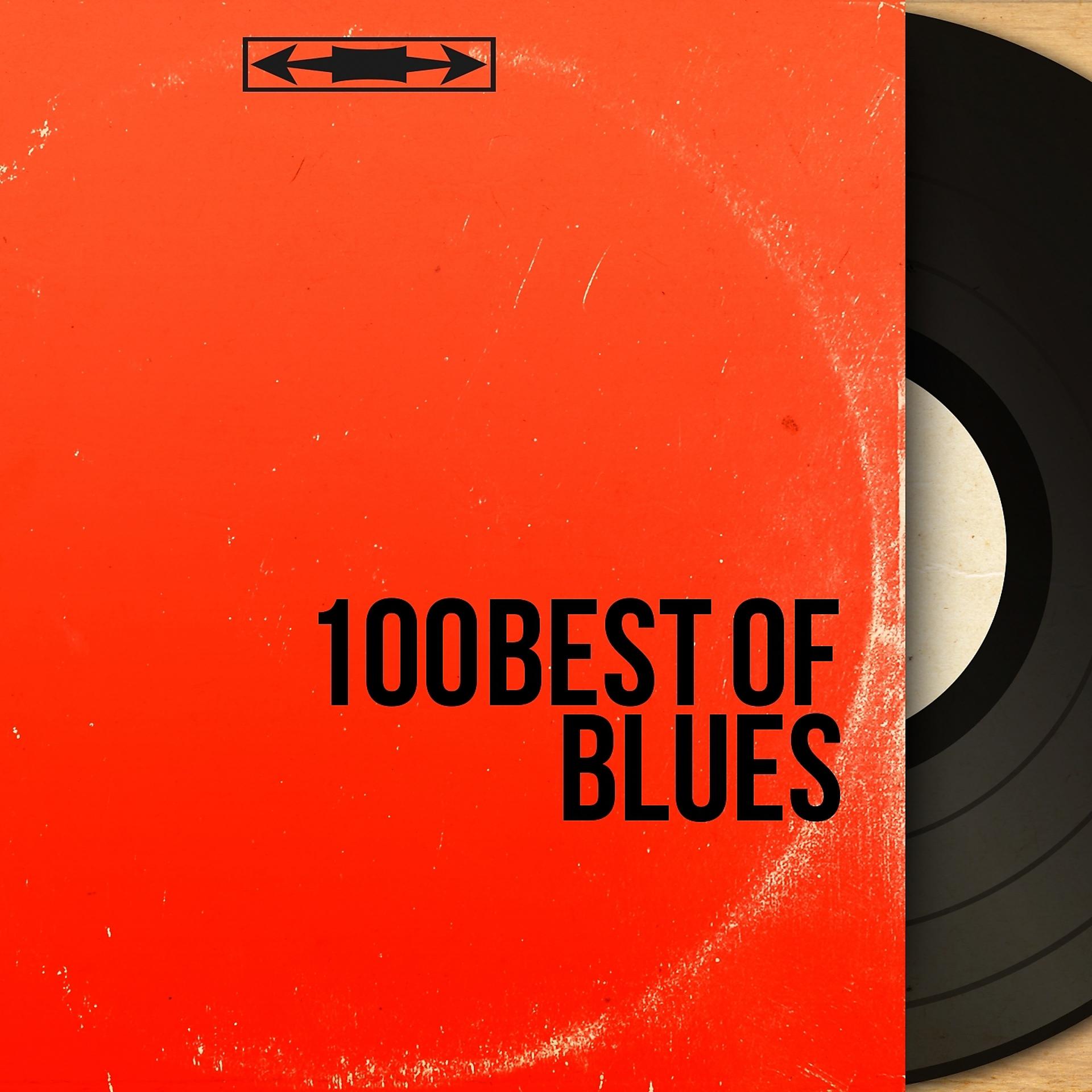 Постер альбома 100 Best of Blues