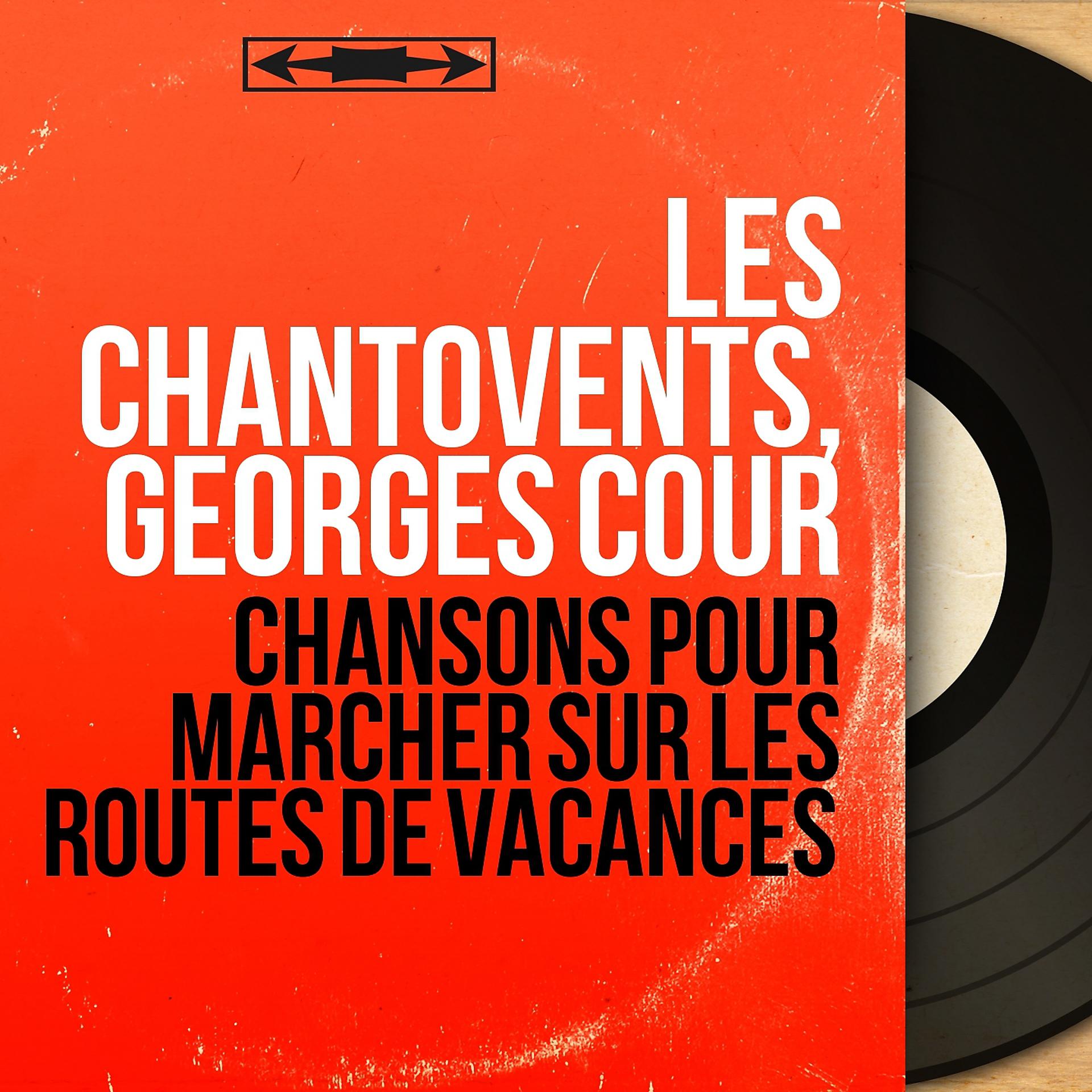 Постер альбома Chansons pour marcher sur les routes de vacances