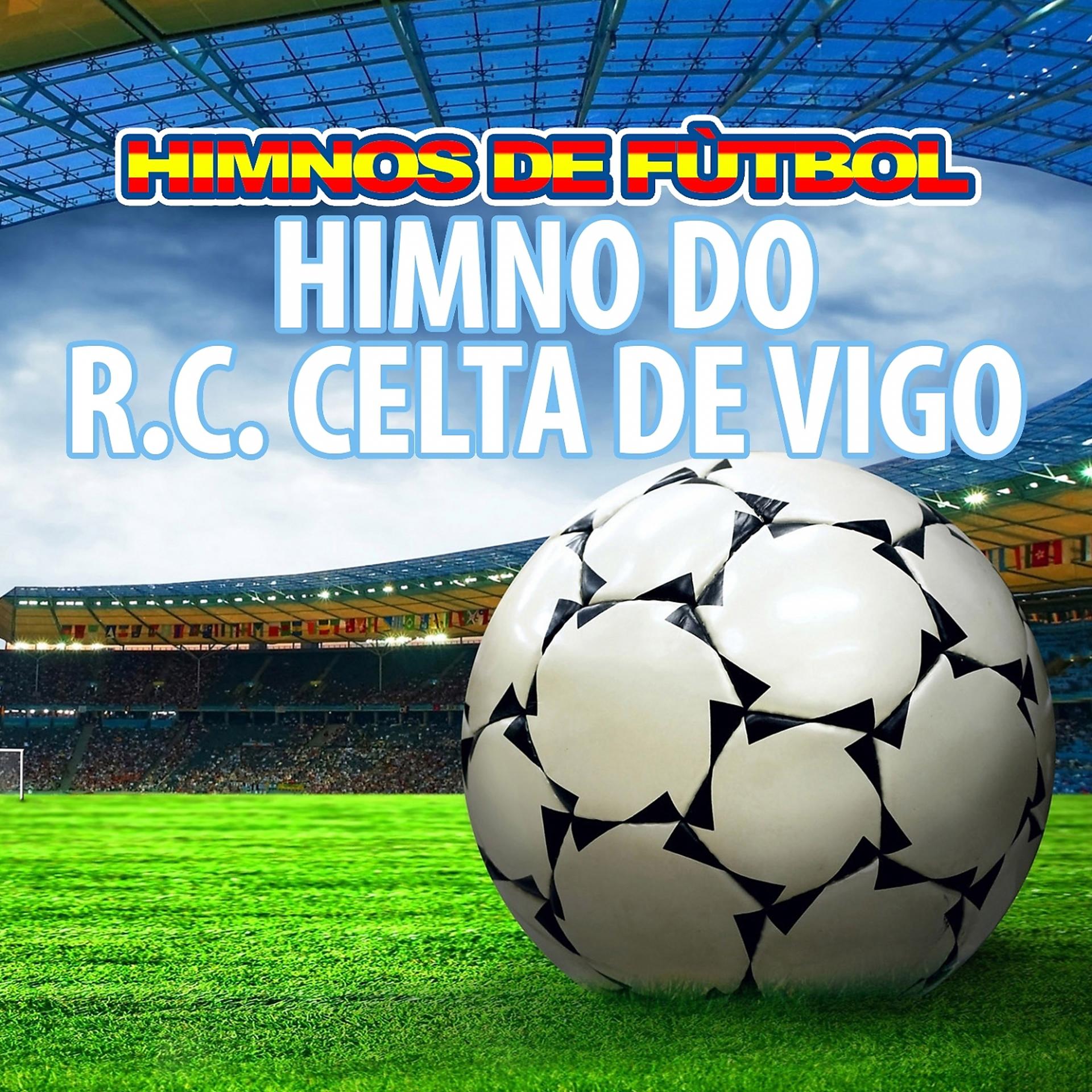Постер альбома Himno Do R.C. Celta De Vigo