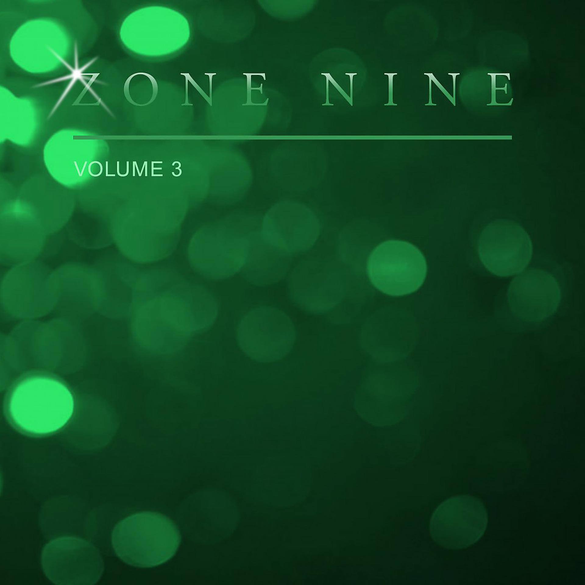 Постер альбома Zone Nine, Vol. 3