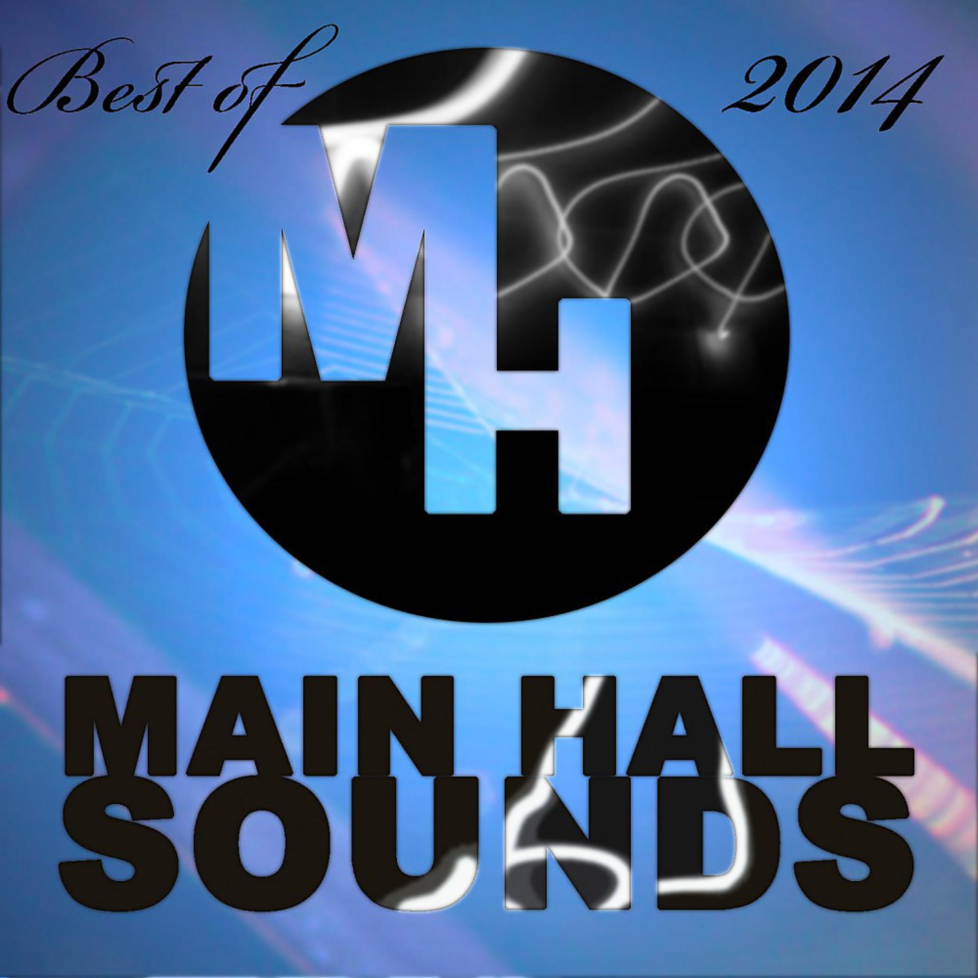 Постер альбома Best of Main Hall Sounds 2014