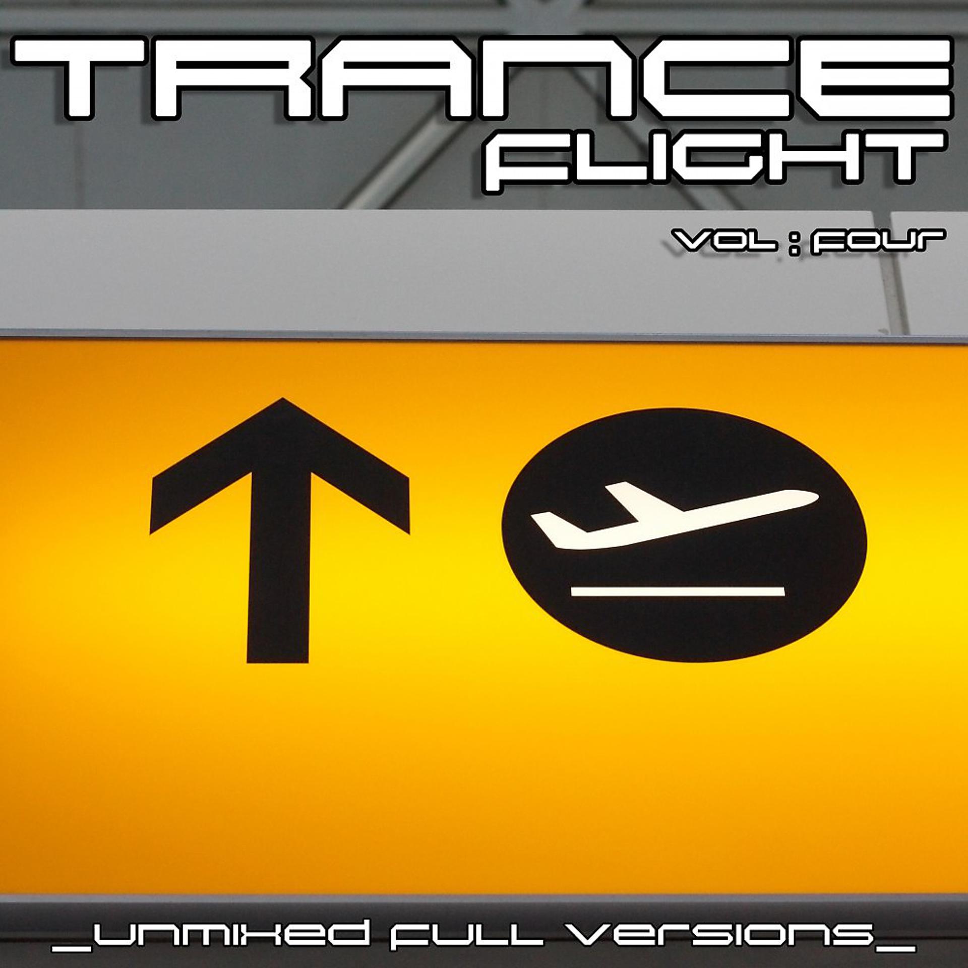 Постер альбома Trance Flight, Vol. 4 (Unmixed Full Versions)