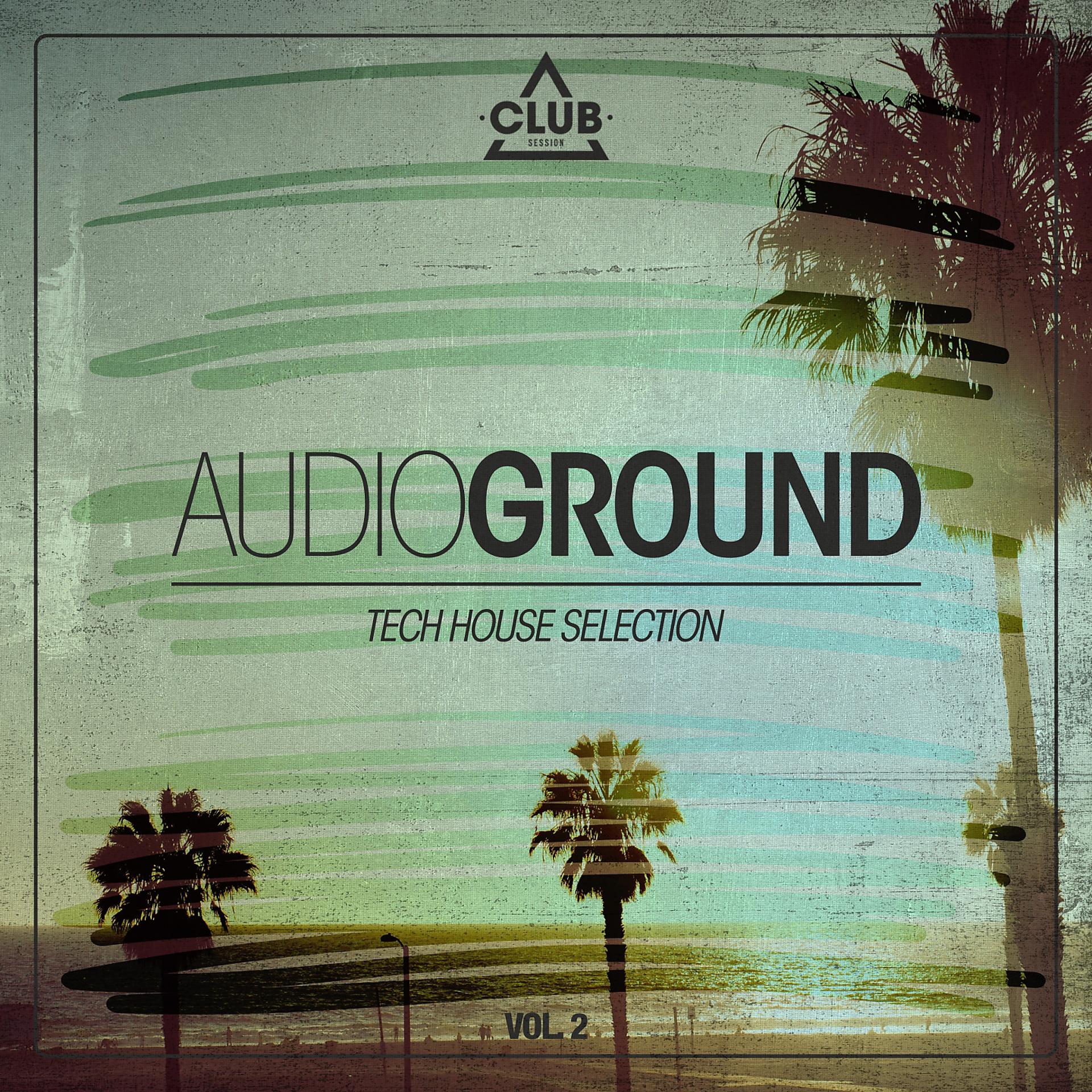 Постер альбома Audioground - Tech House Selection, Vol. 2