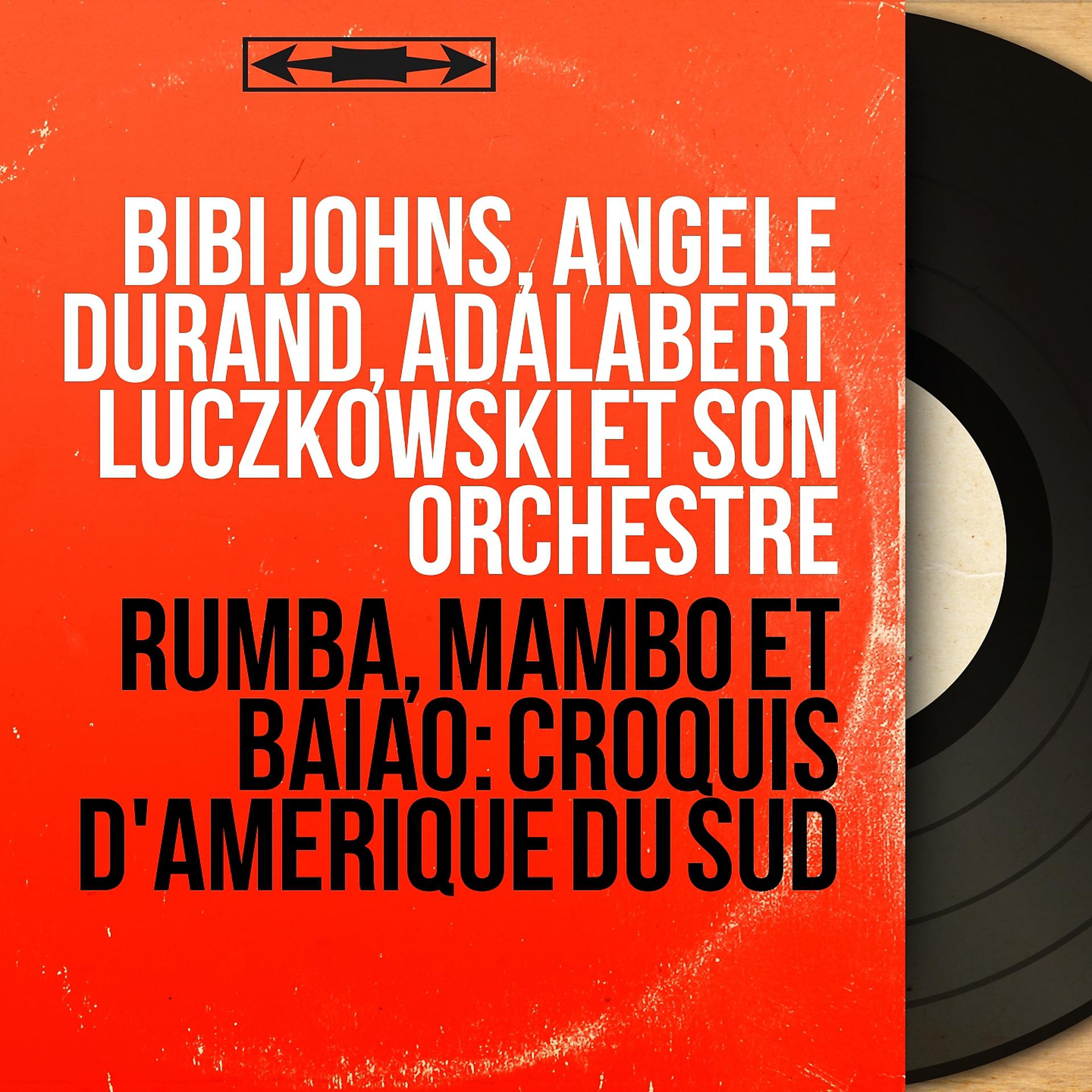 Постер альбома Rumba, mambo et baïao: Croquis d'Amérique du Sud