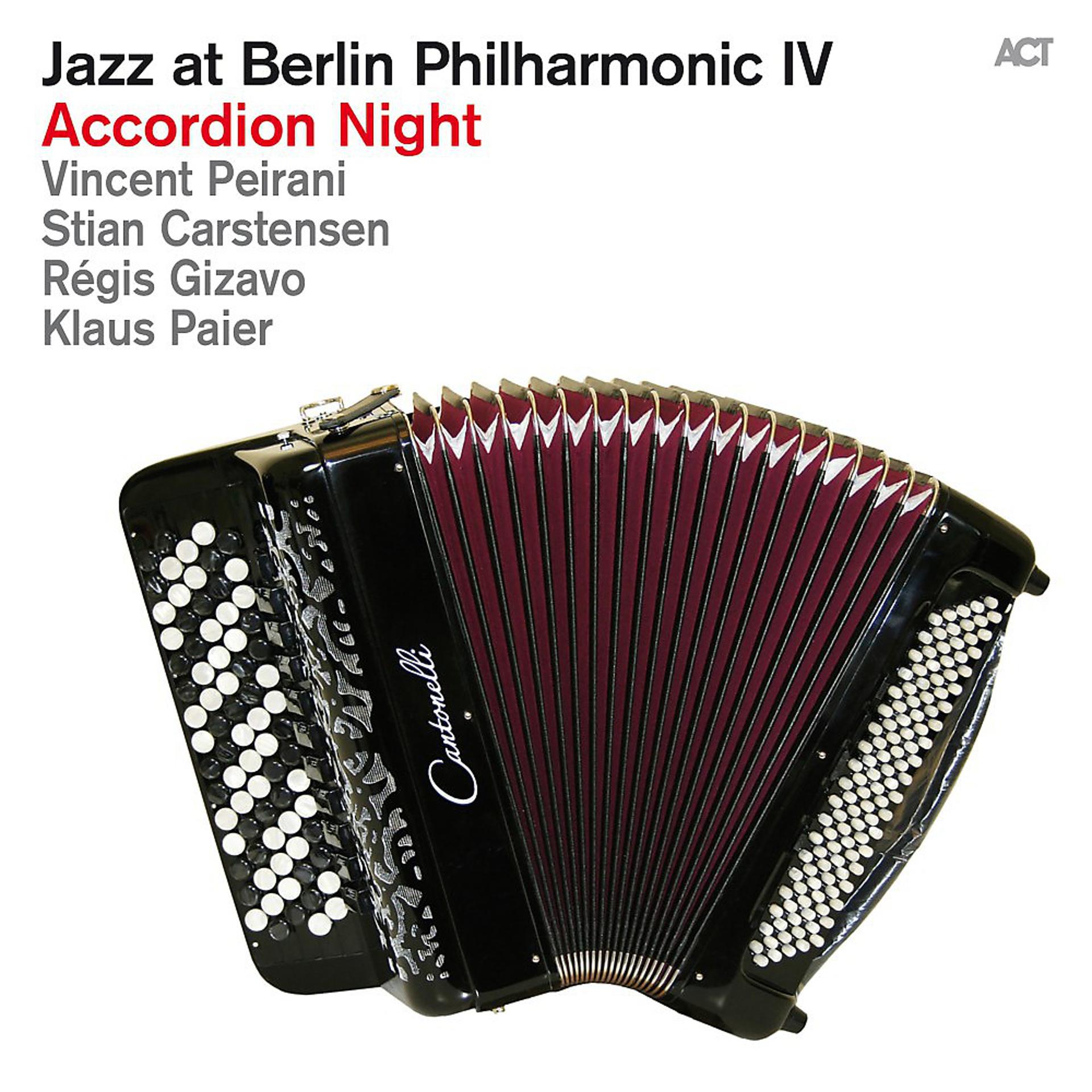 Постер альбома Jazz at Berlin Philharmonic IV: Accordion Night (Live)