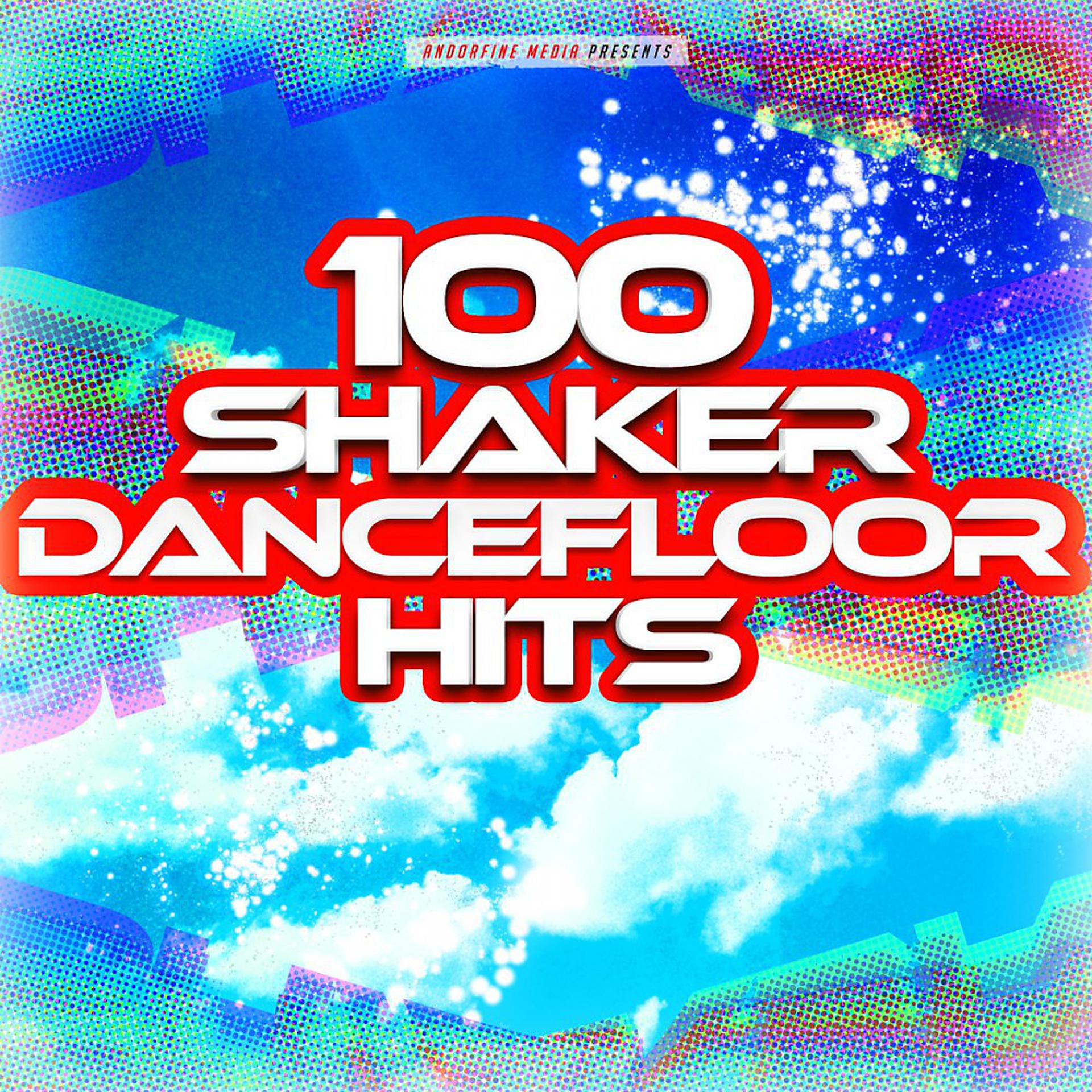 Постер альбома 100 Shaker Dancefloor Hits