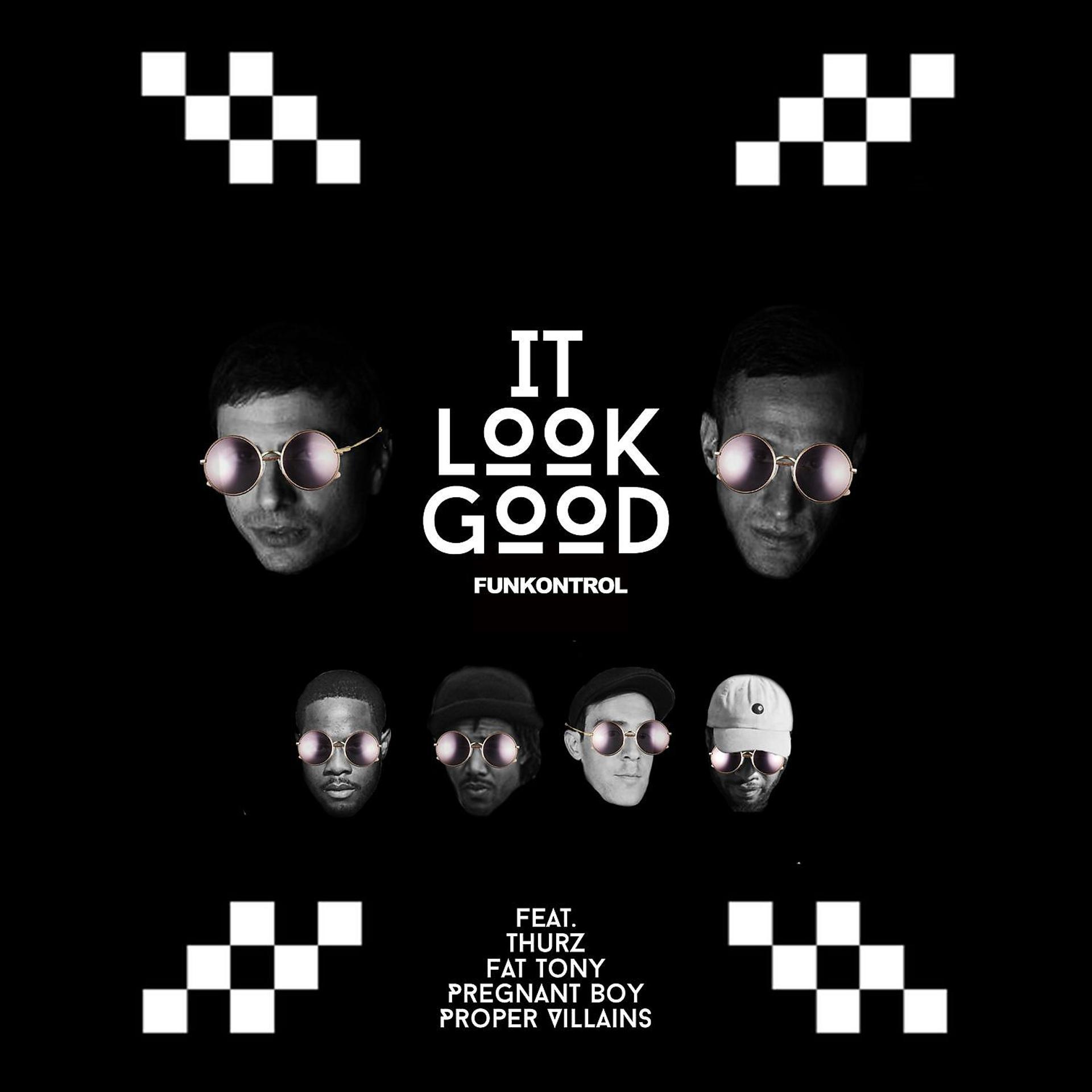 Постер альбома It Look Good (feat. Thurz, Fat Tony, Pregnant Boy & Proper Villains)