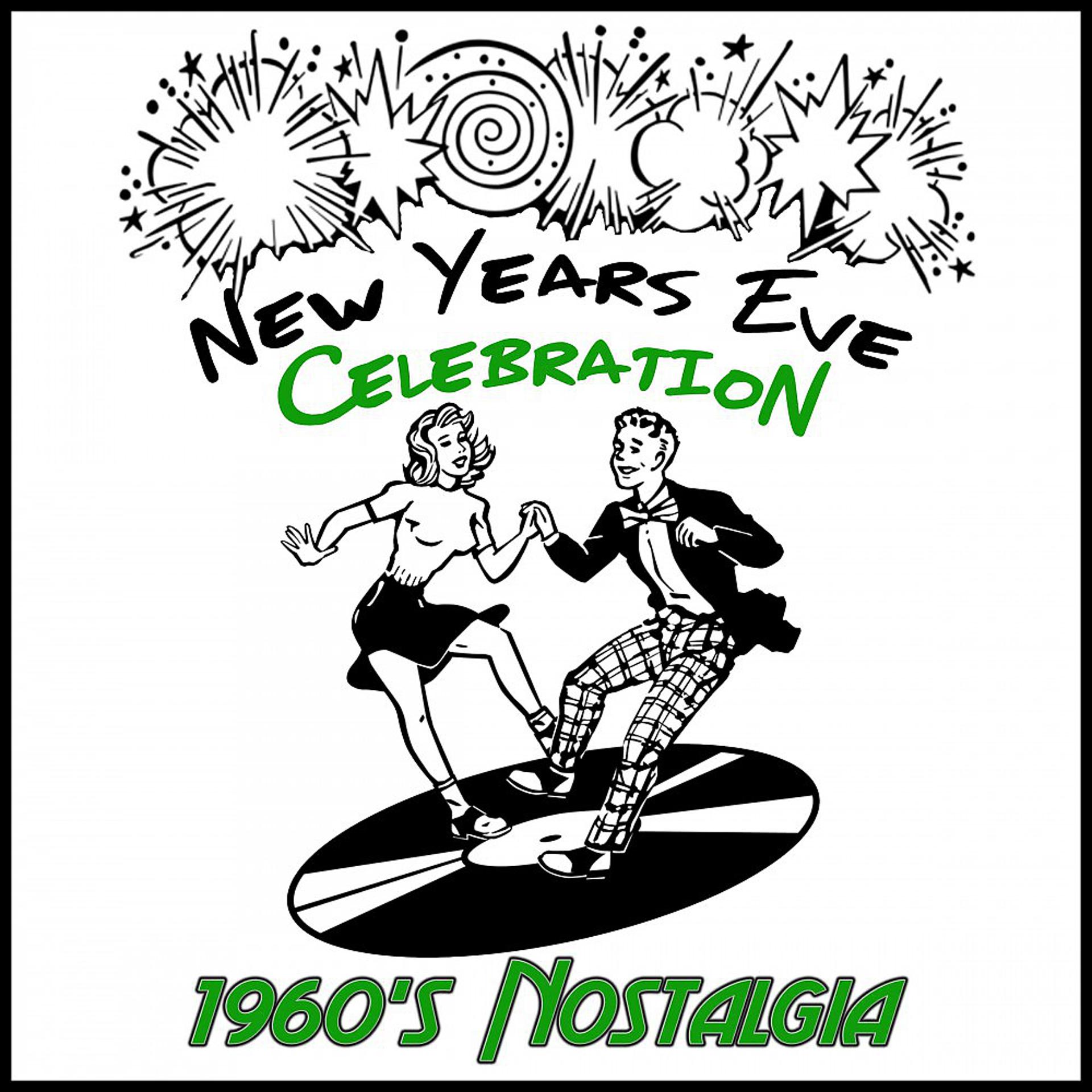 Постер альбома New Years Eve Celebration: 1960's Nostalgia