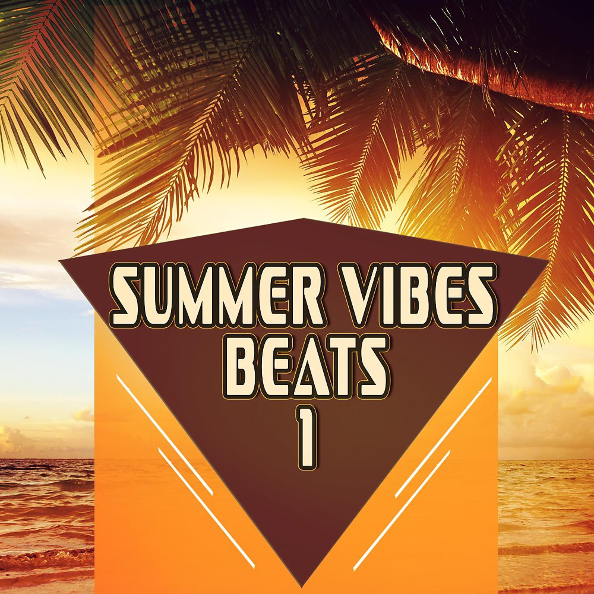 Постер альбома Summer Vibes Beats 1