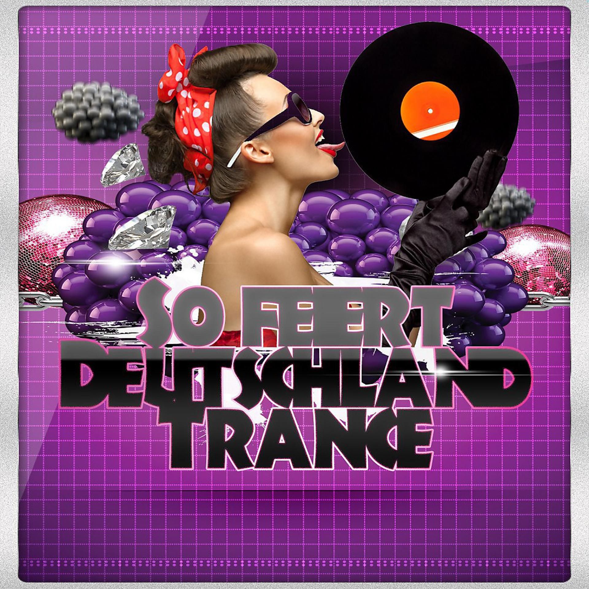 Постер альбома So feiert Deutschland Trance