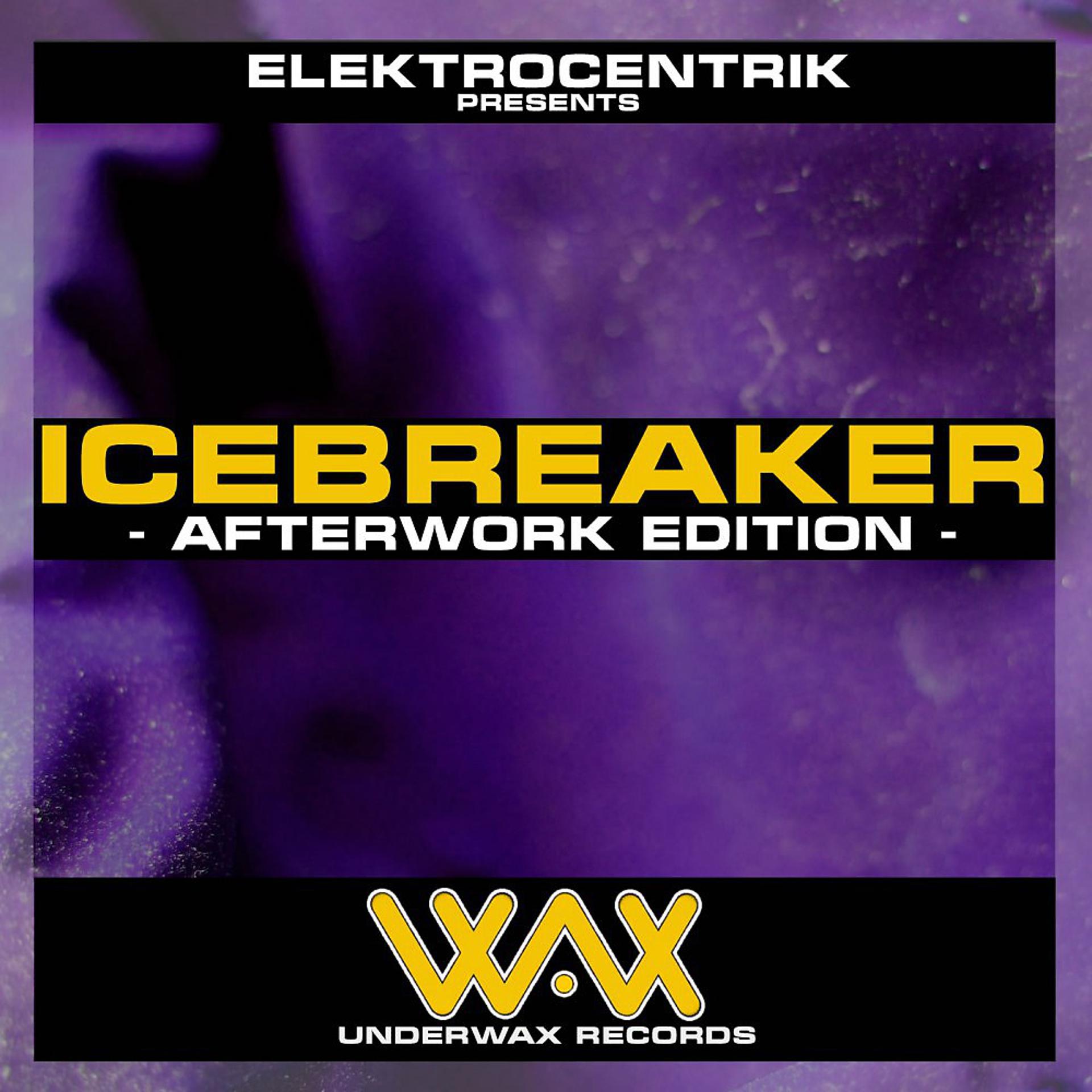 Постер альбома Icebreaker (Afterwork Edition)