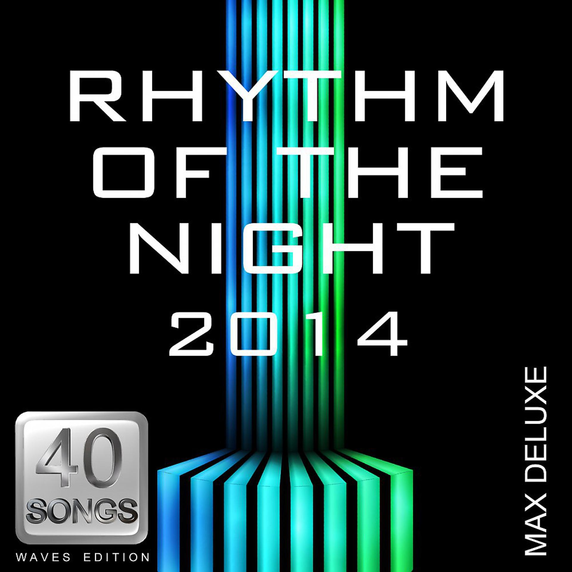 Постер альбома Rhythm of the Night 2014 (Waves Edition)