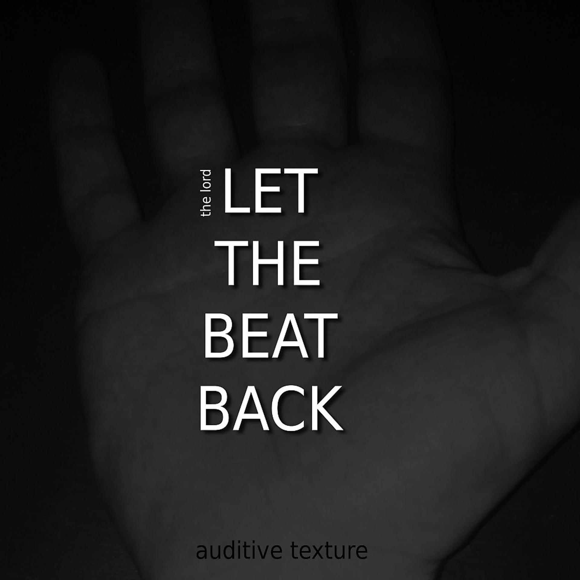 Постер альбома Let the Beat Back