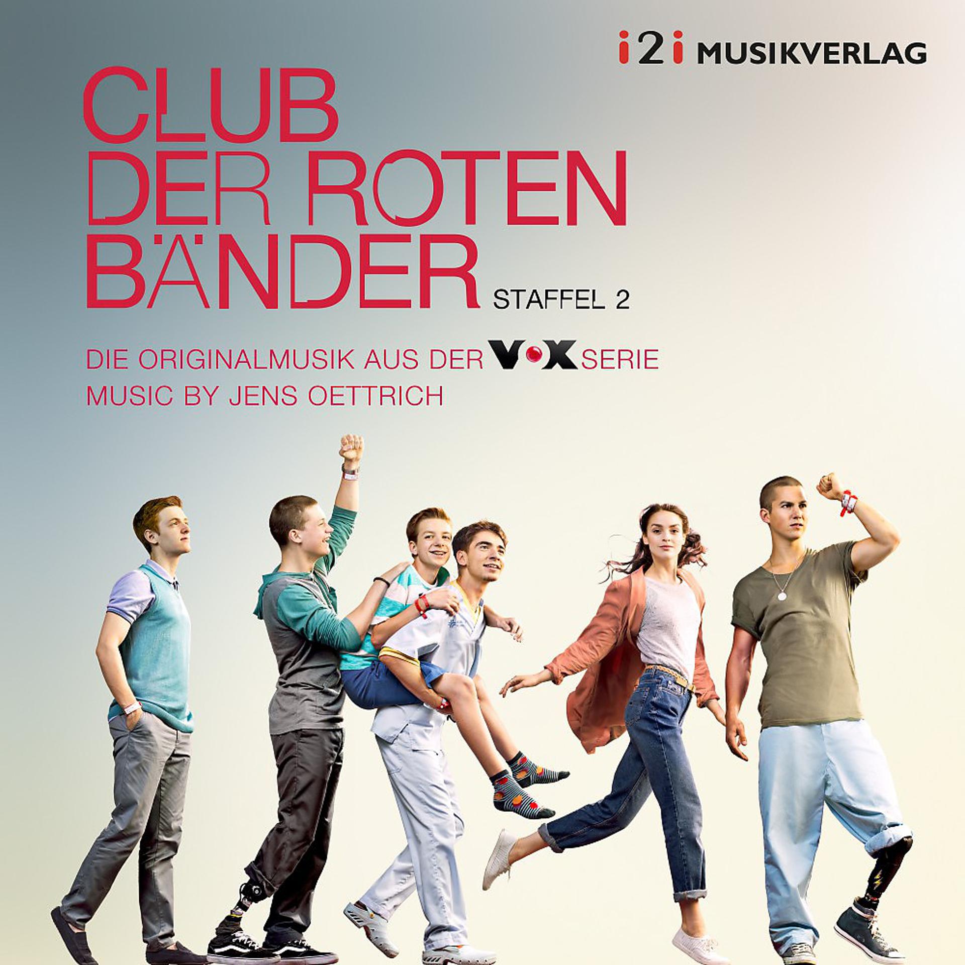 Постер альбома Club der roten Bänder, Staffel 2 (Die Originalmusik aus der VOX Serie)