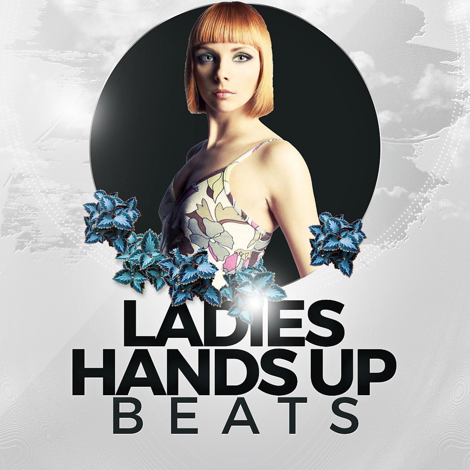 Постер альбома Ladies - Hands up Beats