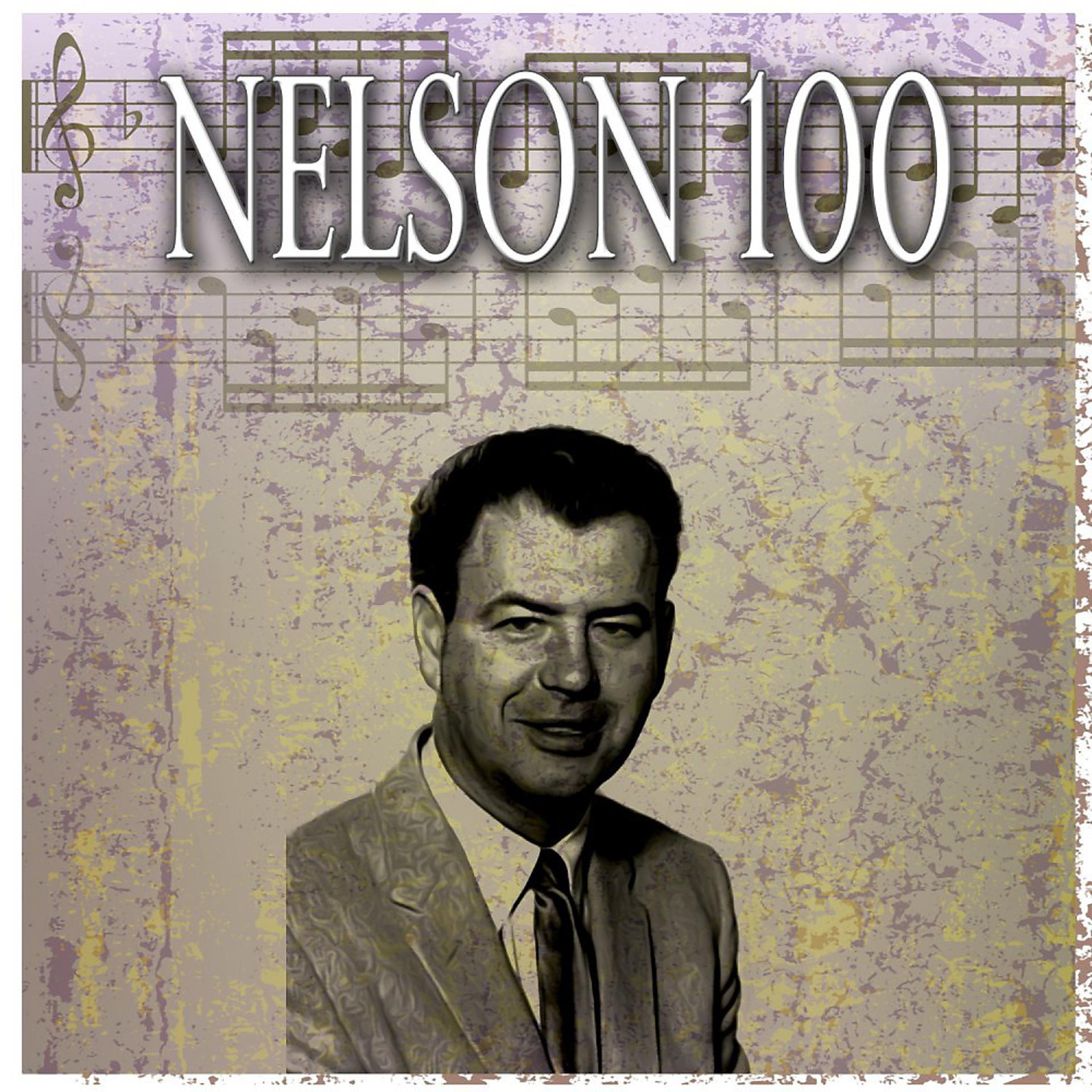 Постер альбома Nelson 100 (100 Original Tracks)
