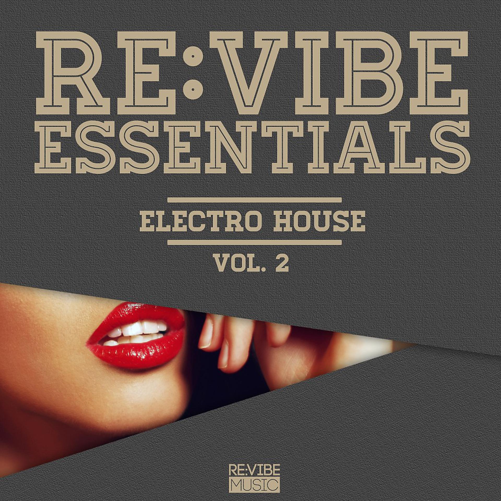 Постер альбома Re:Vibe Essentials - Electro House, Vol. 2