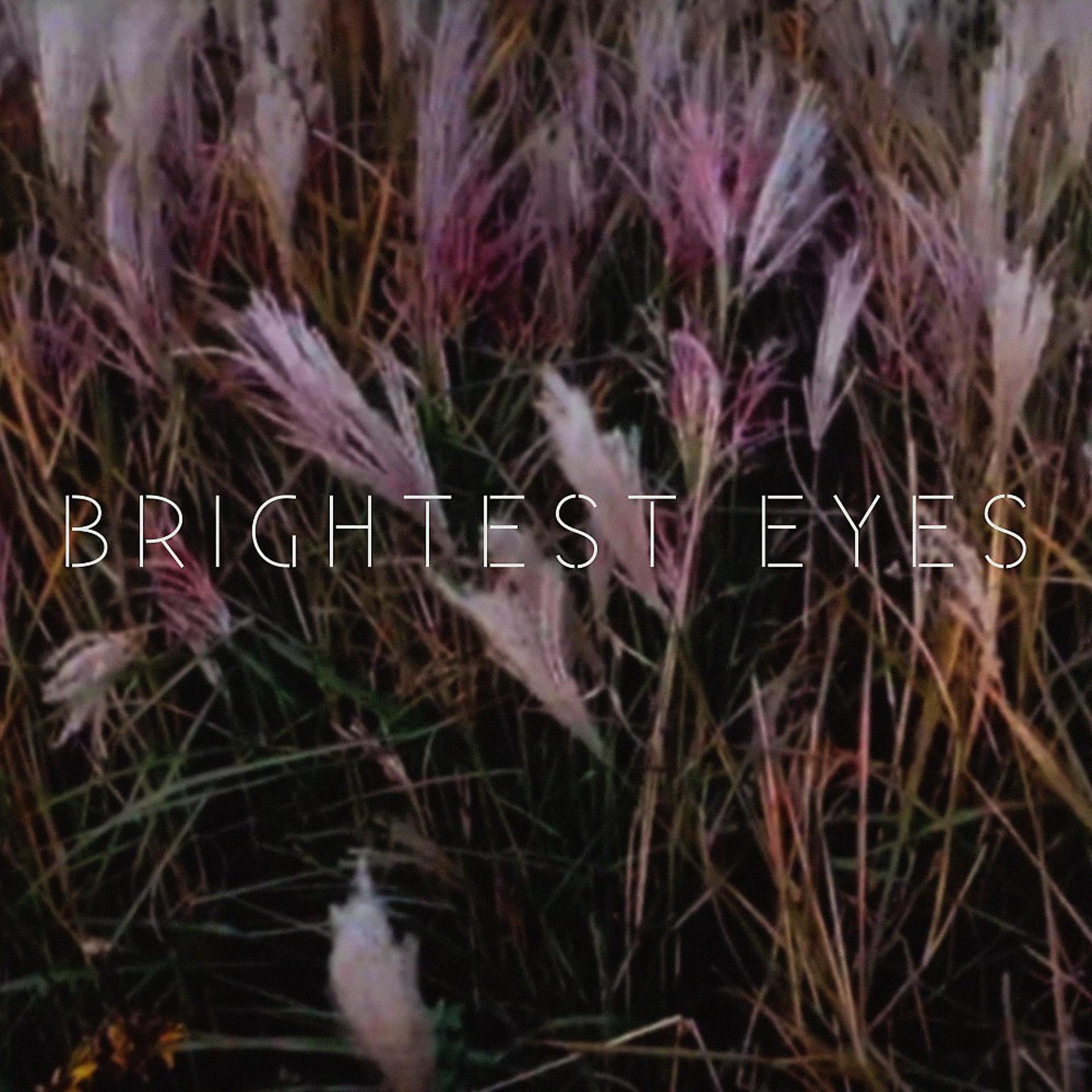 Постер альбома Brightest Eyes