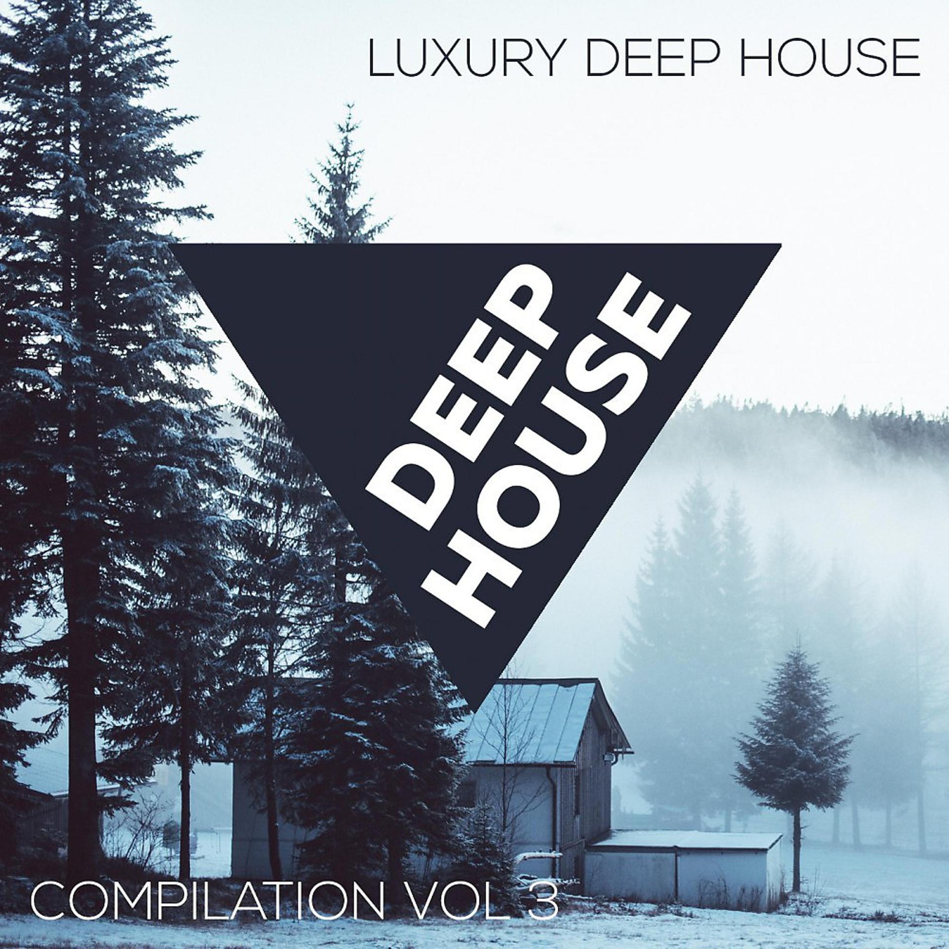 Постер альбома Luxury Deep, Vol. 3