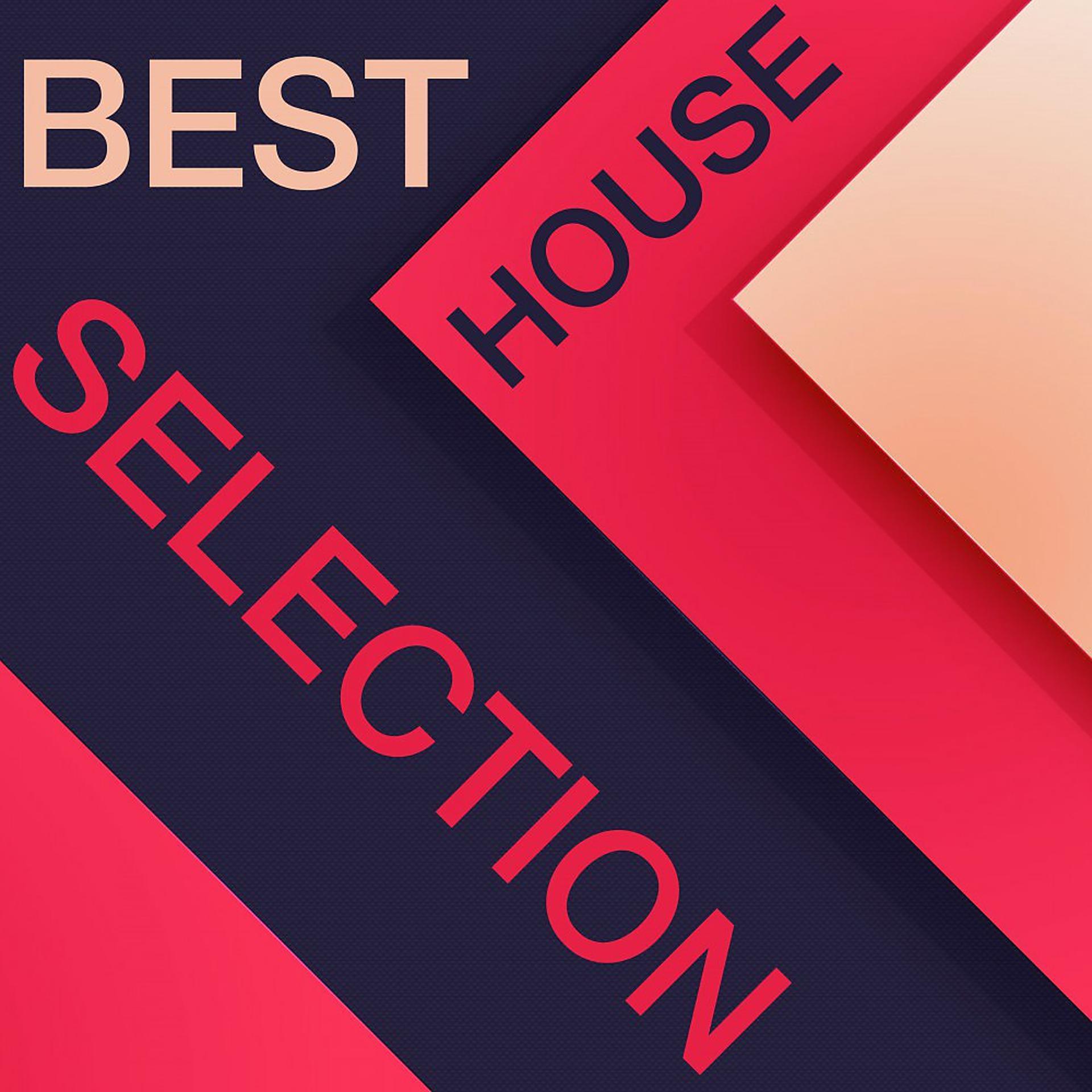 Постер альбома Best House Selection