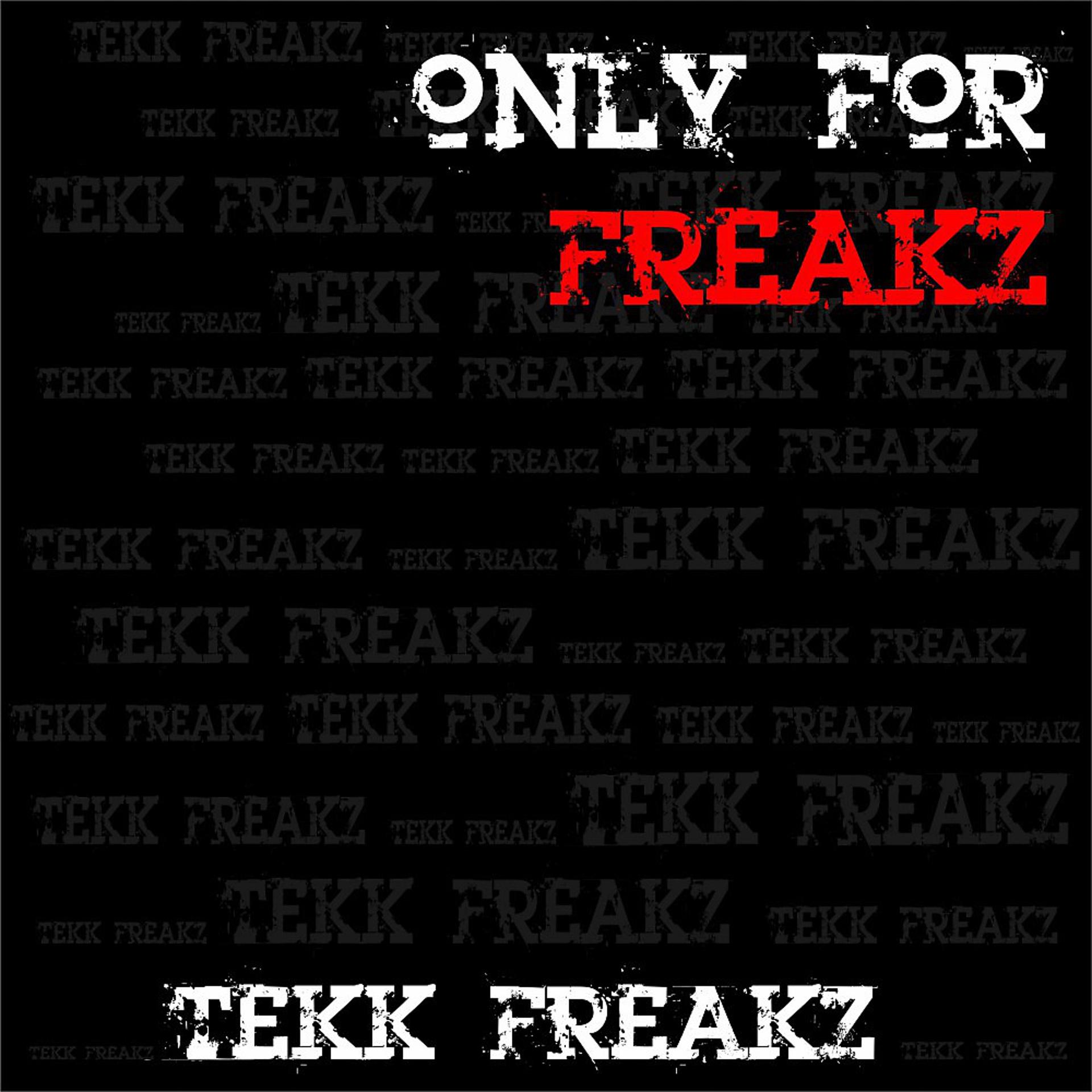 Постер альбома Only for Freakz